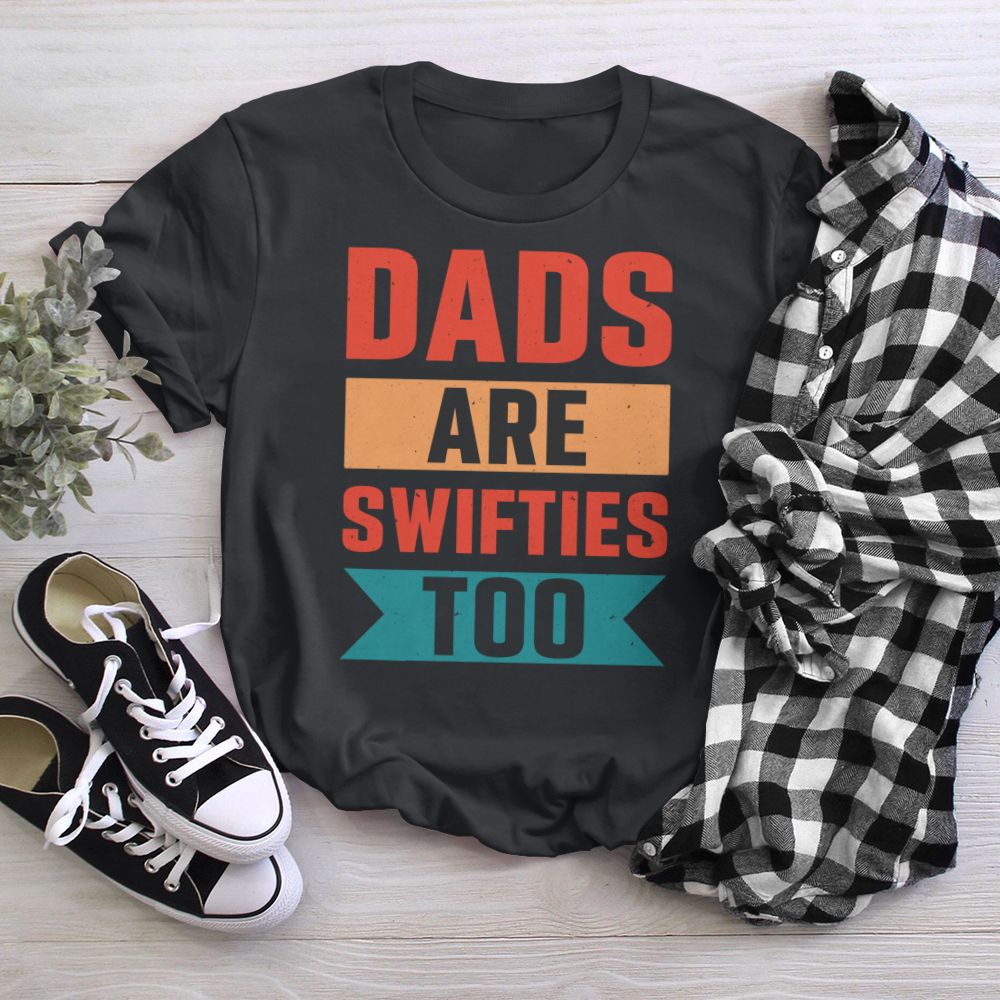 Dads Are Swifties Too Vintage Style T-Shirt