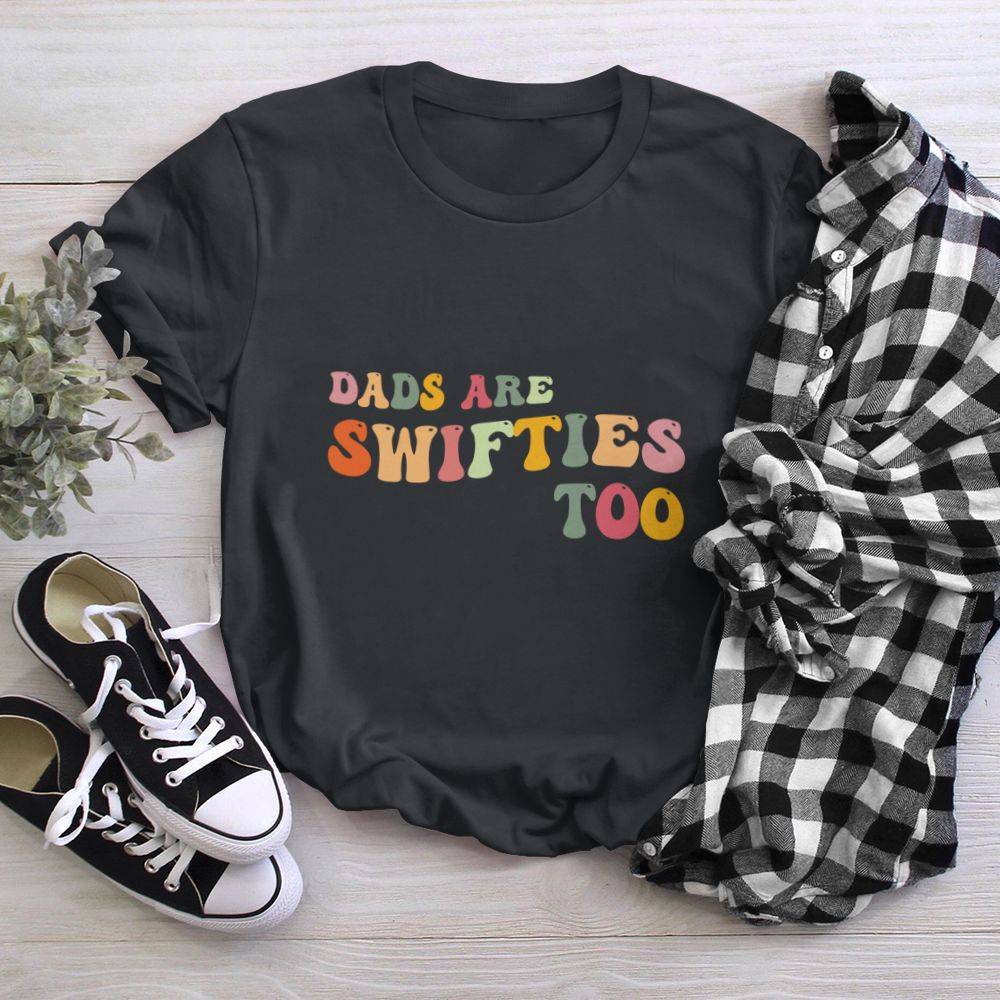 Father's Day Dads Are Swifties Too Retro T-Shirt