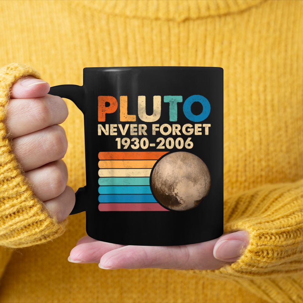 Never Forget Pluto - Retro Style Funny Space, Science Black Mug