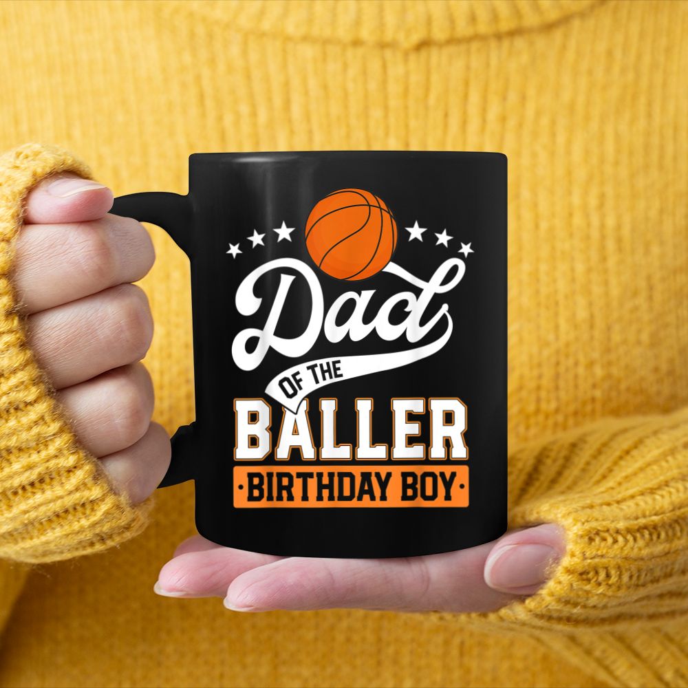 Dad Of The Baller Birthday Boy Basketball Themed Party Black Mug