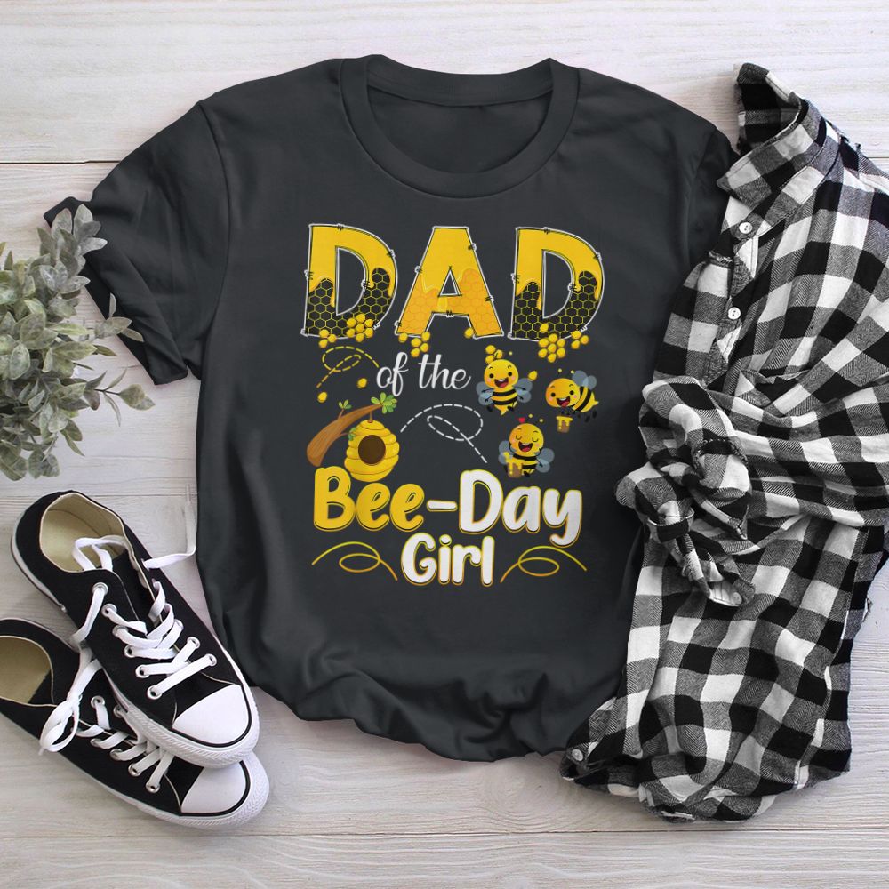 Dad Of The Bee Day Girl Funny Family Bee Birthday Party T-Shirt