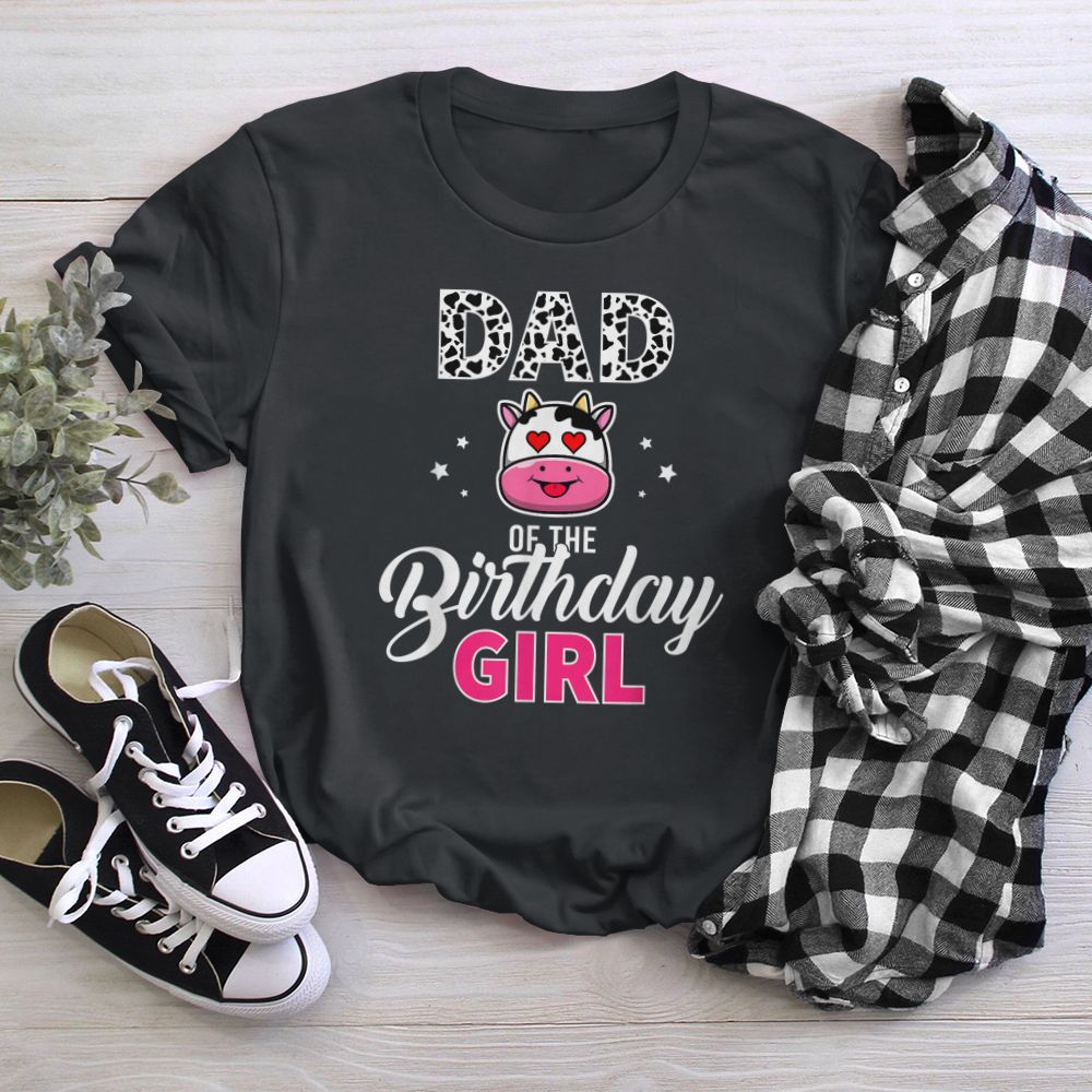 Dad of The Birthday For Girl Cow Farm Birthday T-Shirt