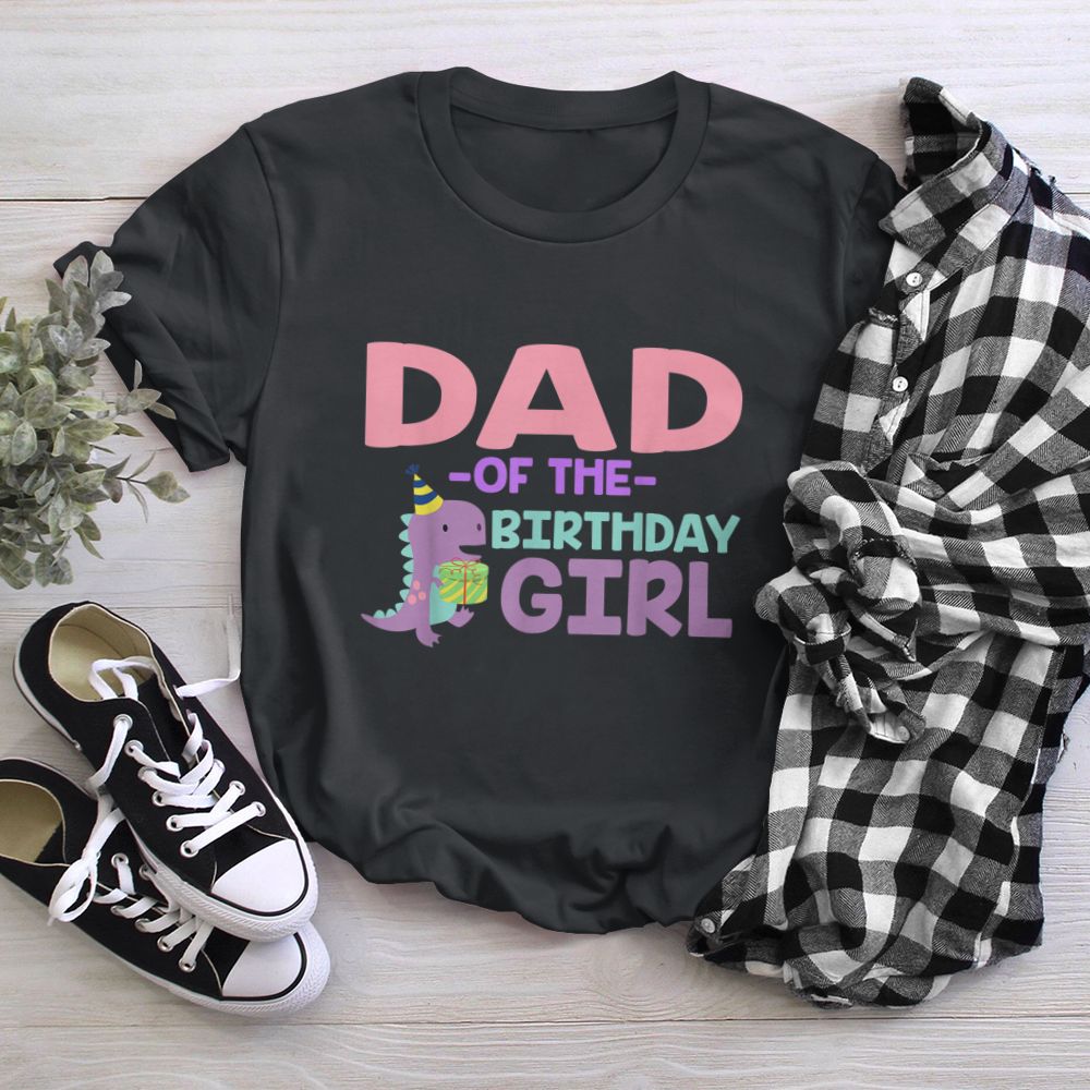 Dad of The Birthday For Girl Saurus Rex Dinosaur Party T-Shirt