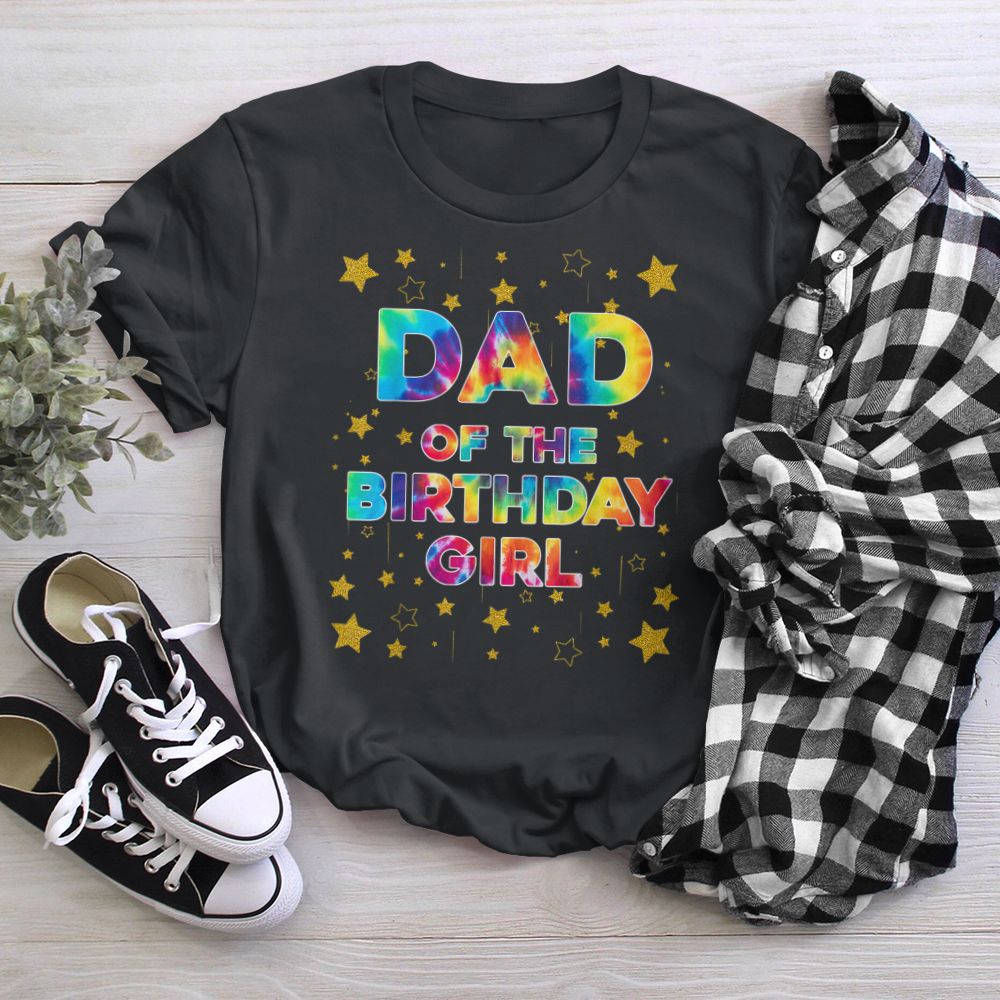 Dad of the Birthday Girl Colorful Tie Dye Bday Matching T-Shirt