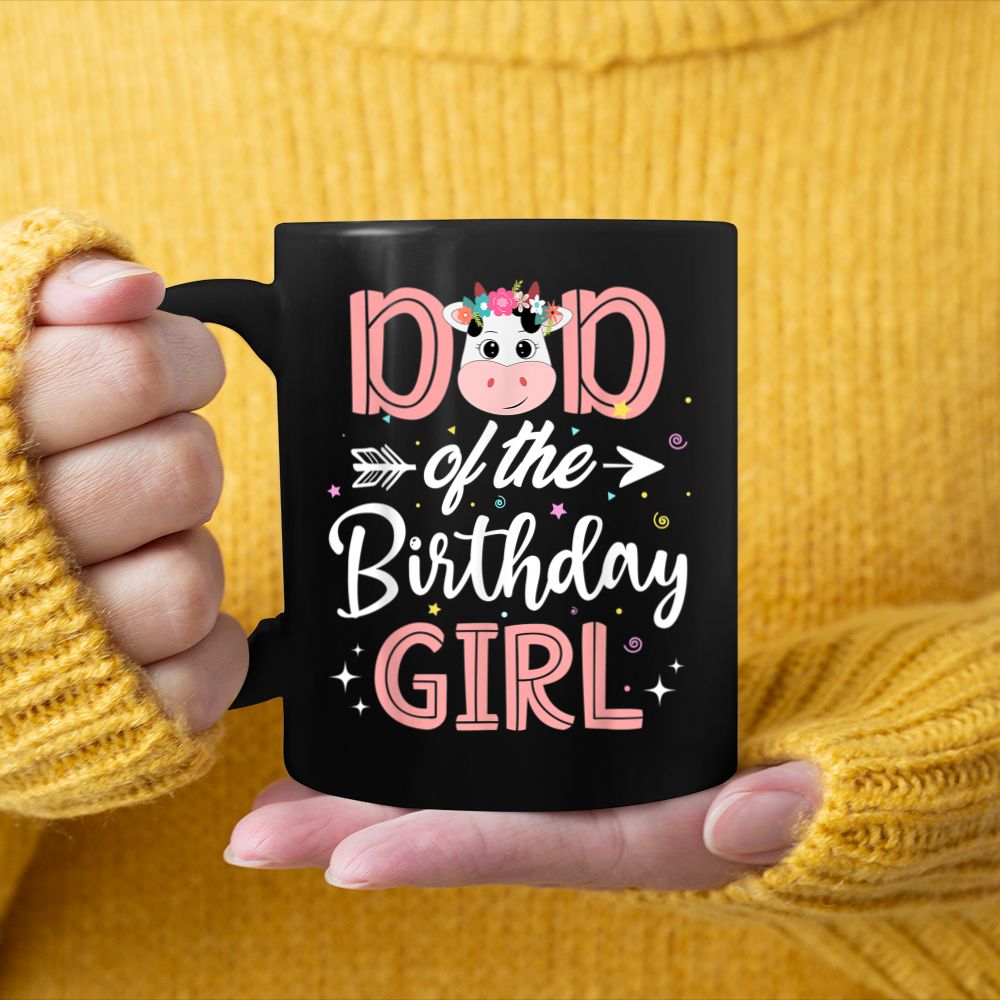 Dad Of The Birthday Girl Cow Farm Birthday Party Daddy Papa Black Mug