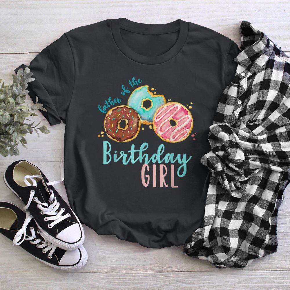 Dad of the Birthday Girl Donut Birthday Party Theme Family T-Shirt