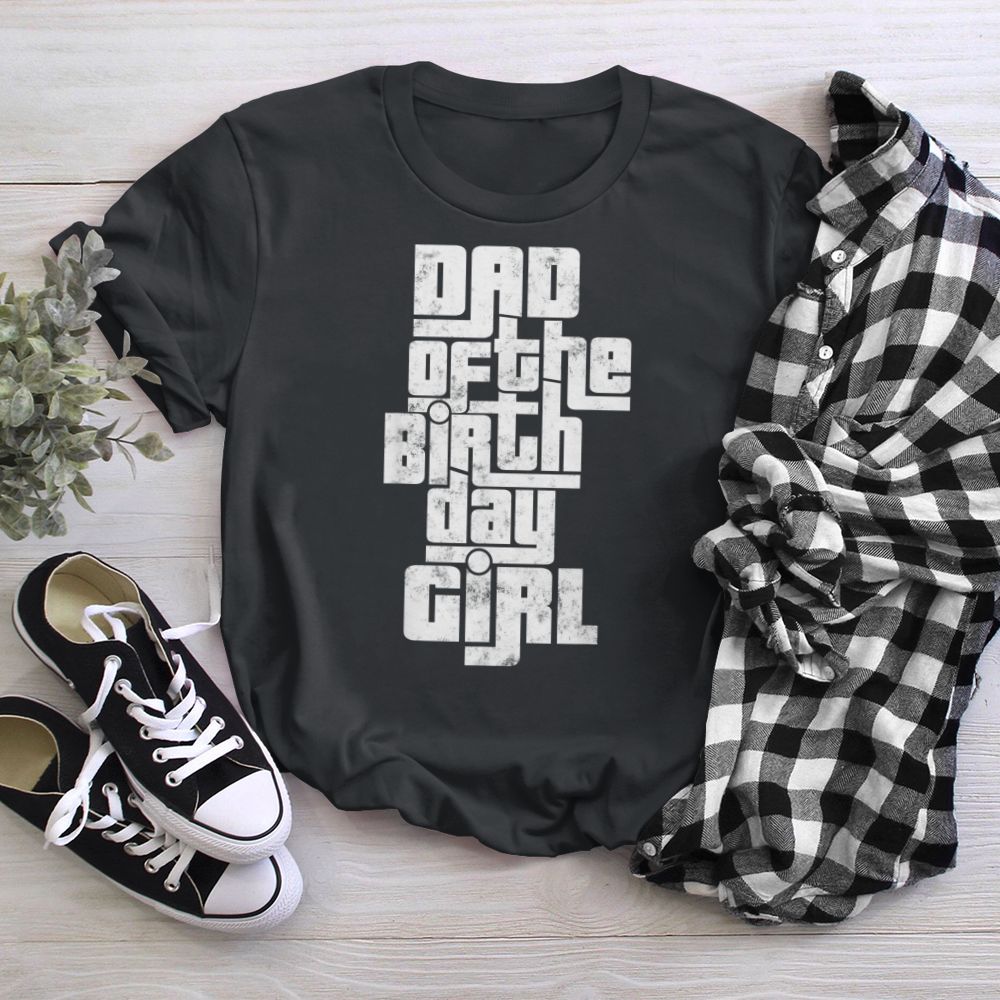 Dad of the Birthday girl Family matching party cool T-Shirt
