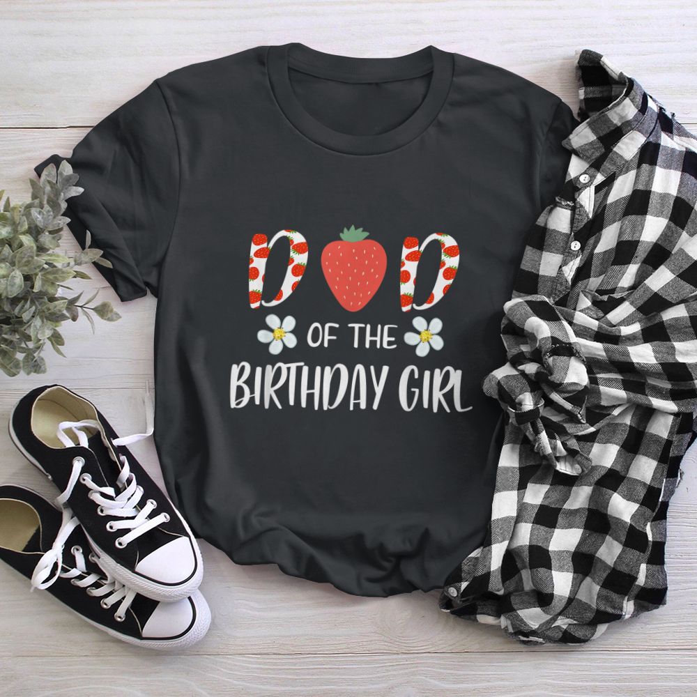 Dad Of The Birthday Girl First birthday Berry Themed Party T-Shirt