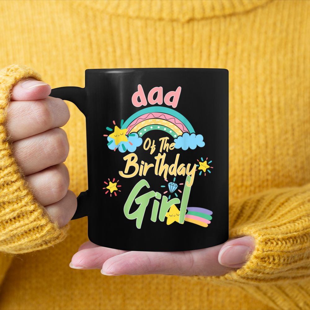 Dad Of The Birthday Girl Rainbow Matching Family Black Mug