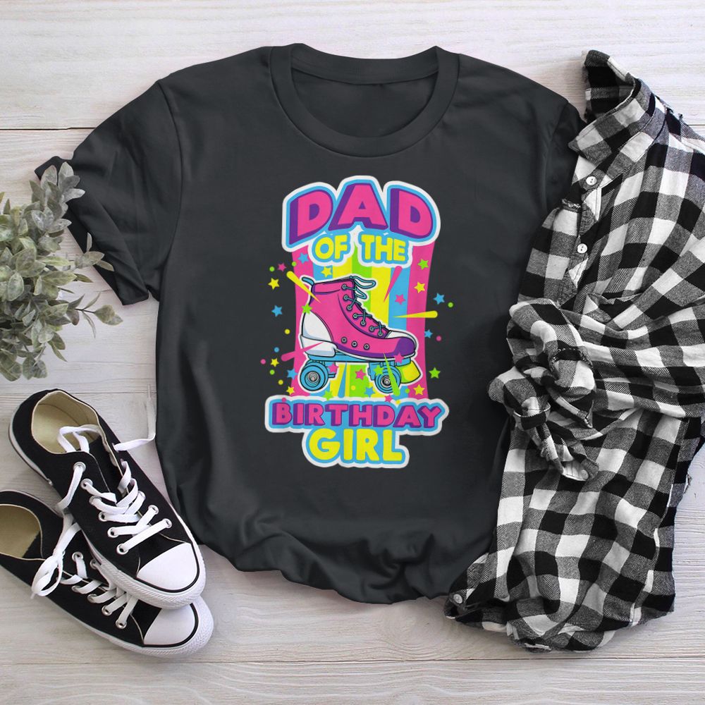 Dad of the Birthday Girl Roller Skates Bday Skating Party T-Shirt