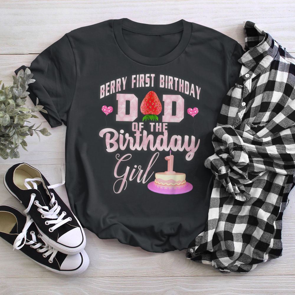 Dad Of The Birthday Girl Strawberry Berry First Birthday T-Shirt