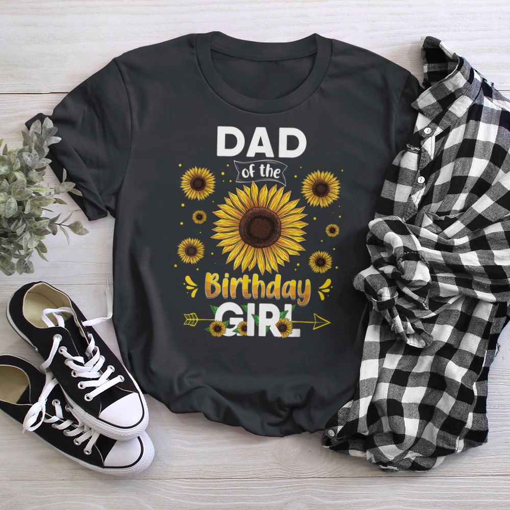 Dad Of The Birthday Girl Sunflower Party Family Matching T-Shirt