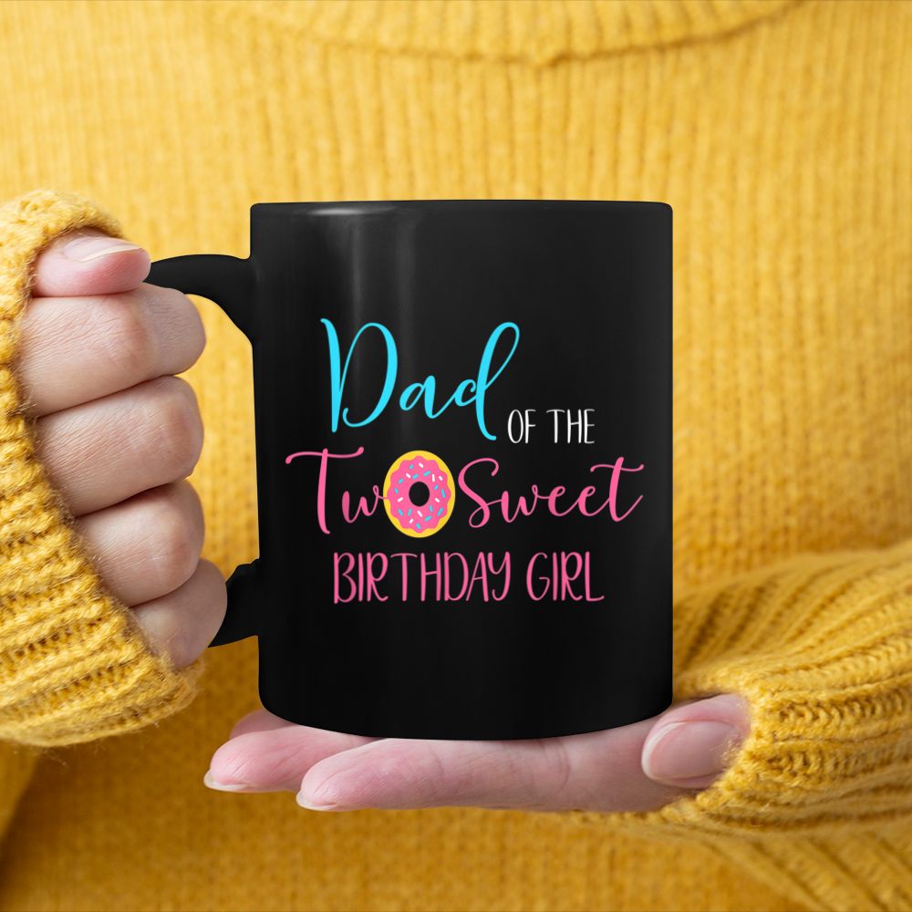 Mens Dad of the Two Sweet Birthday Girl  Two Year Old Black Mug
