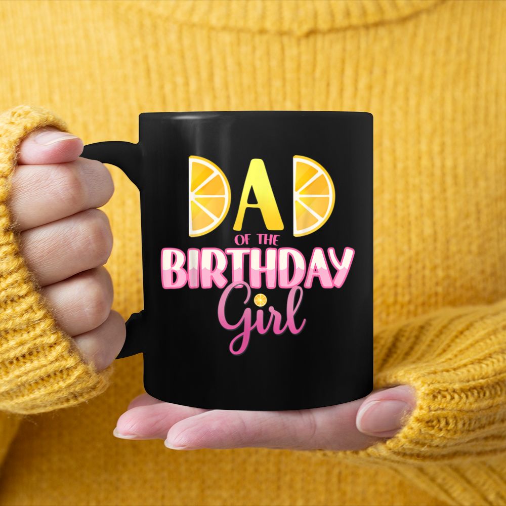 Mens Pink Lemonade Theme Dad of the Birthday Girl Black Mug