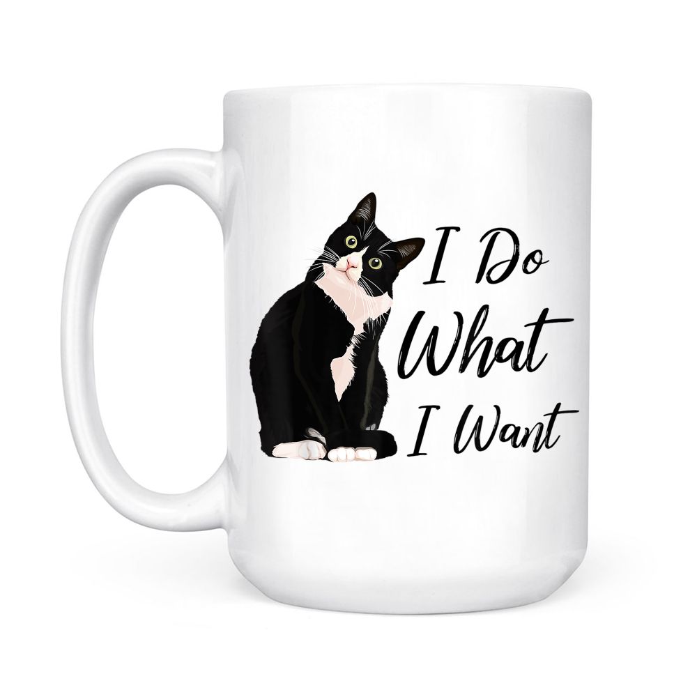 Do What I Want Tuxedo Cat Mom Cute Funny Graphic Black Mug
