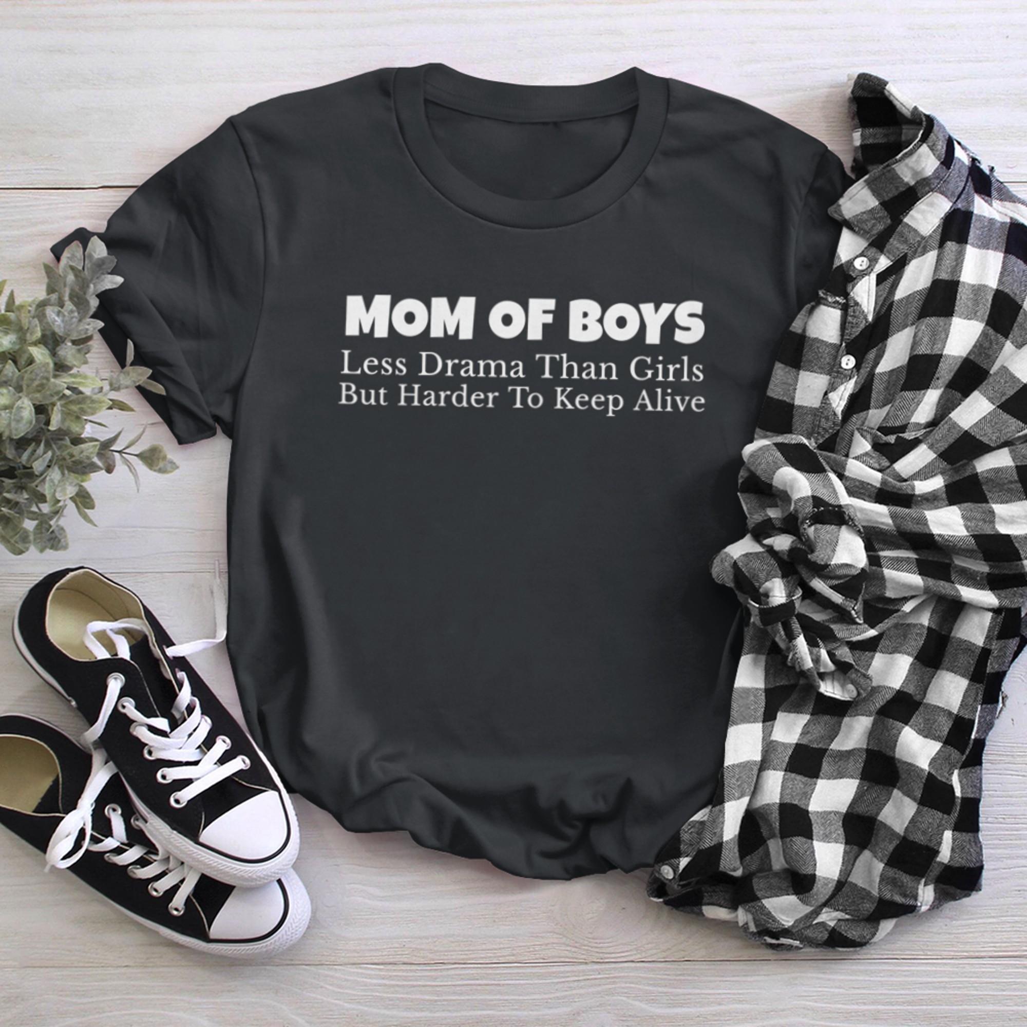 Mom Of Less Drama Than But Harder To Keep Alive (1) t-shirt black