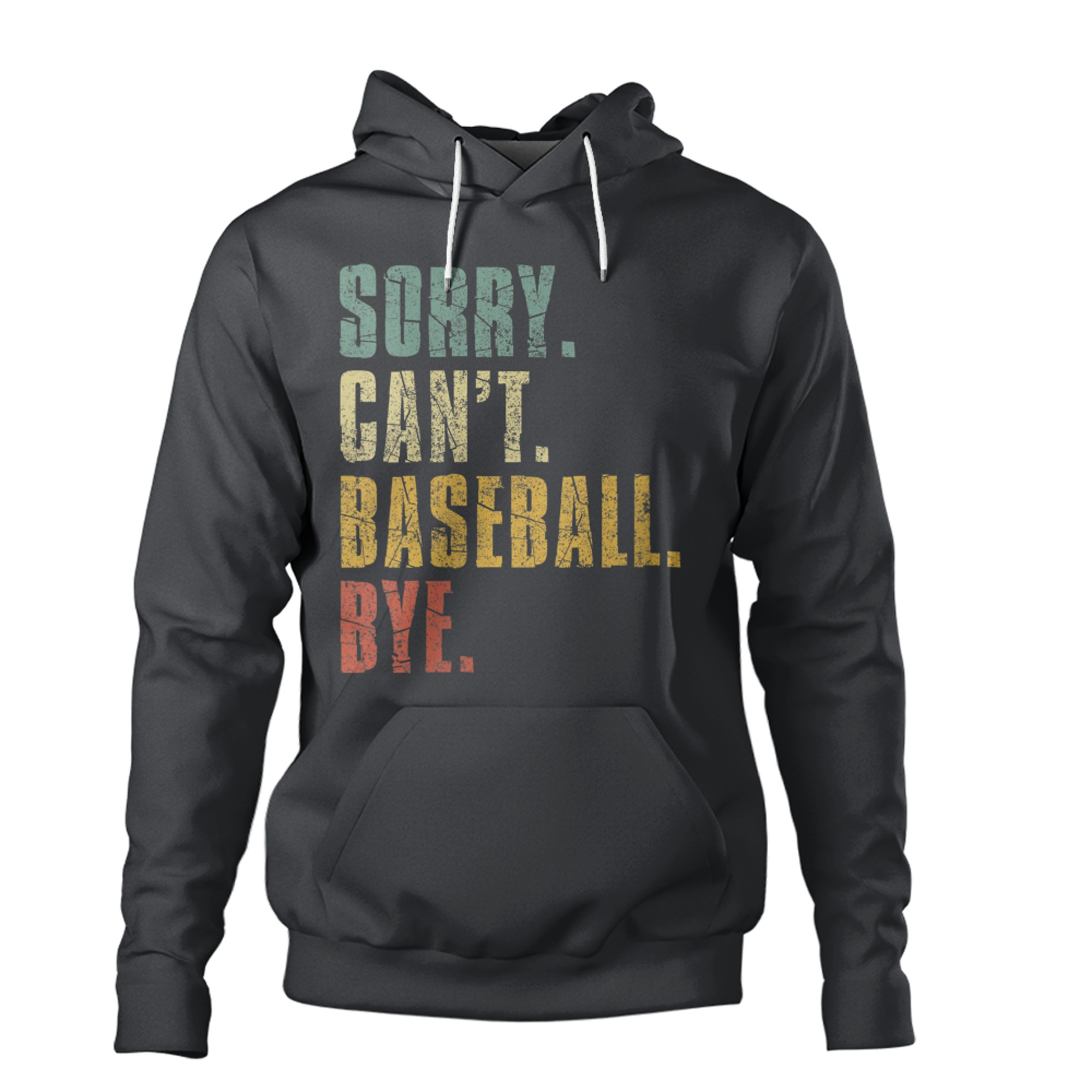 Sorry Cant Baseball Bye Funny Baseball Sayings t-shirt black