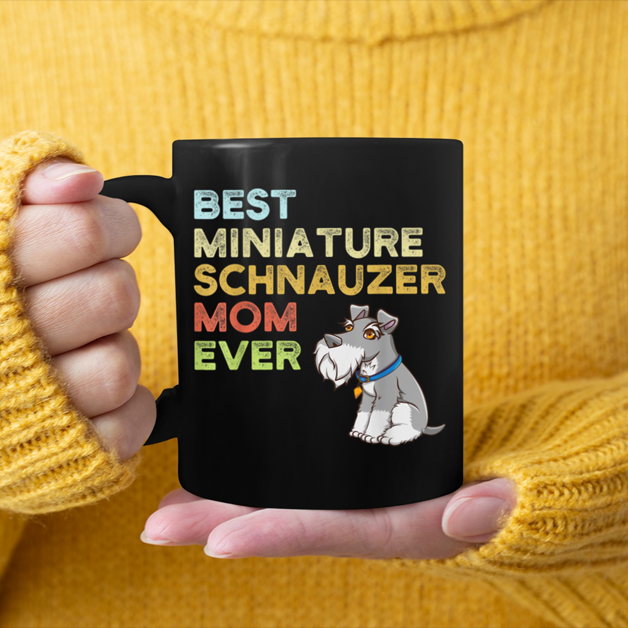 Best Miniature Schnauzer Mom Ever Cute Schnauzer Dog Mom mug black