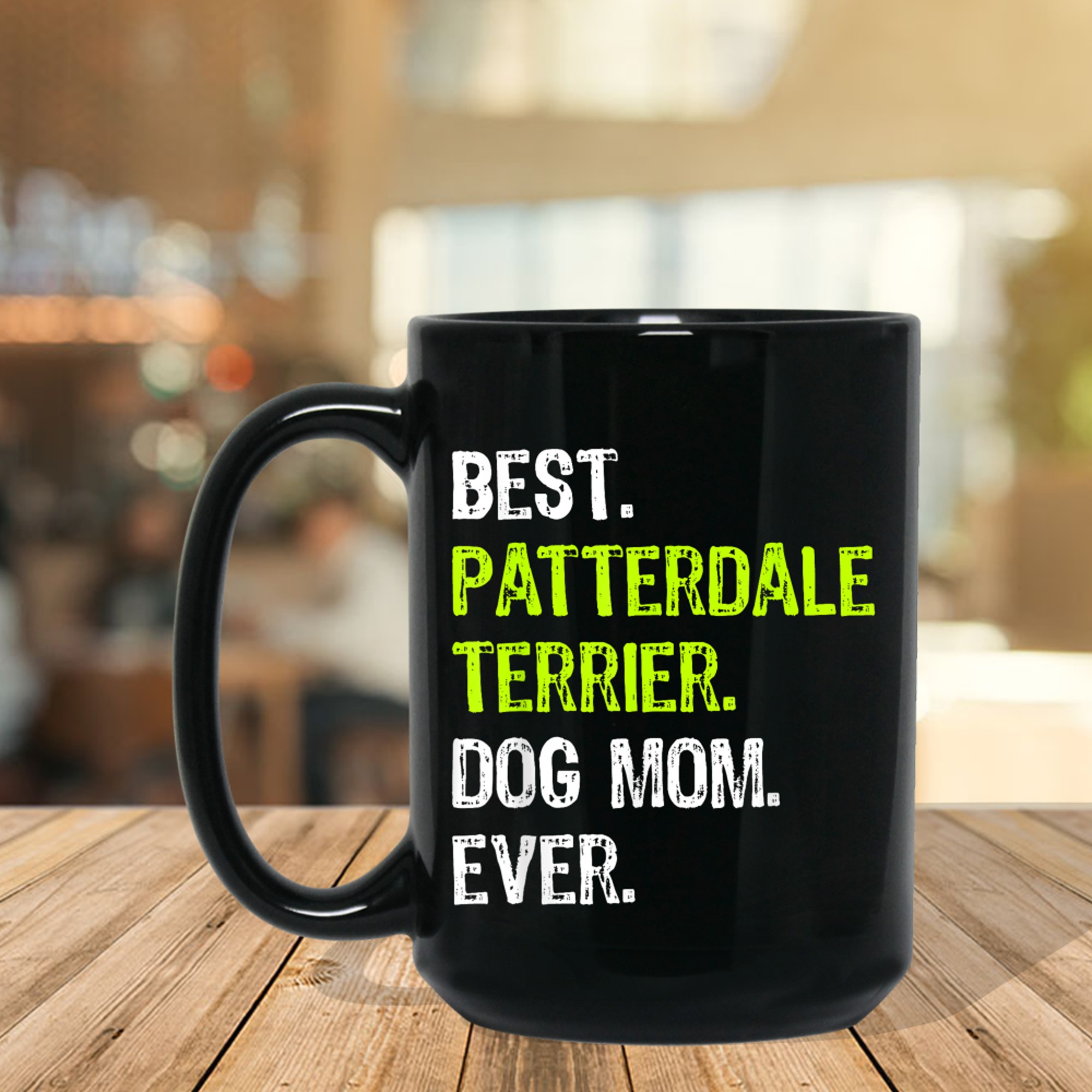 Best Patterdale Terrier Dog MOM Ever Dog Lovers mug black