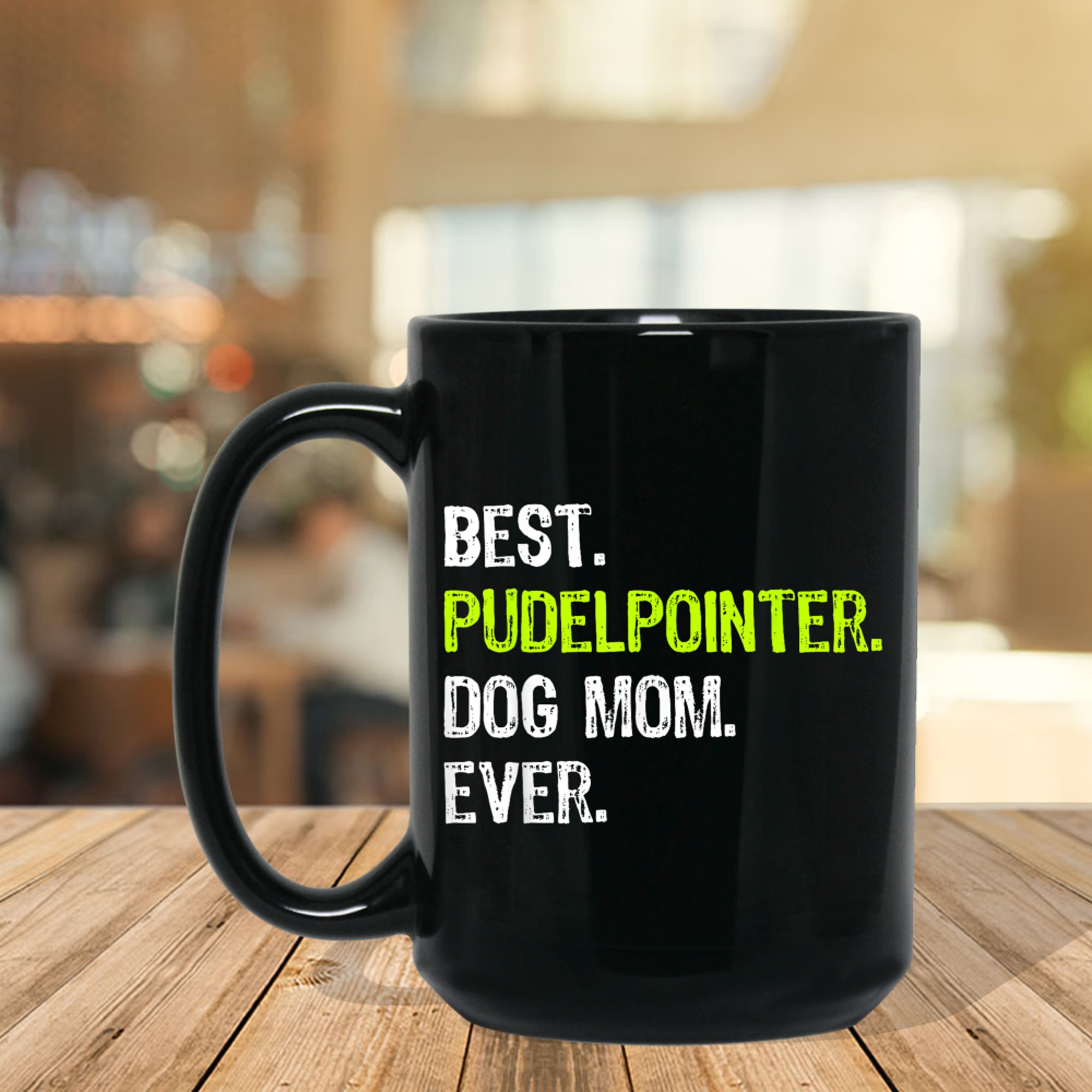 Best Pudelpointer Dog MOM Ever Dog Lovers mug black
