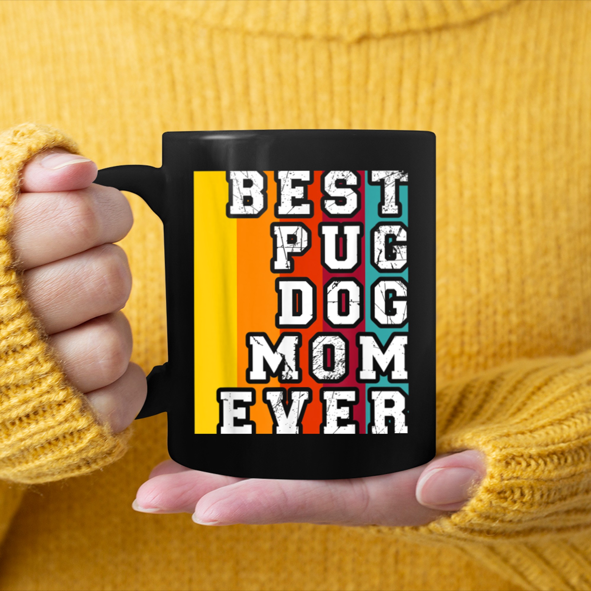 Best Pug DOG Mom Ever design mug black