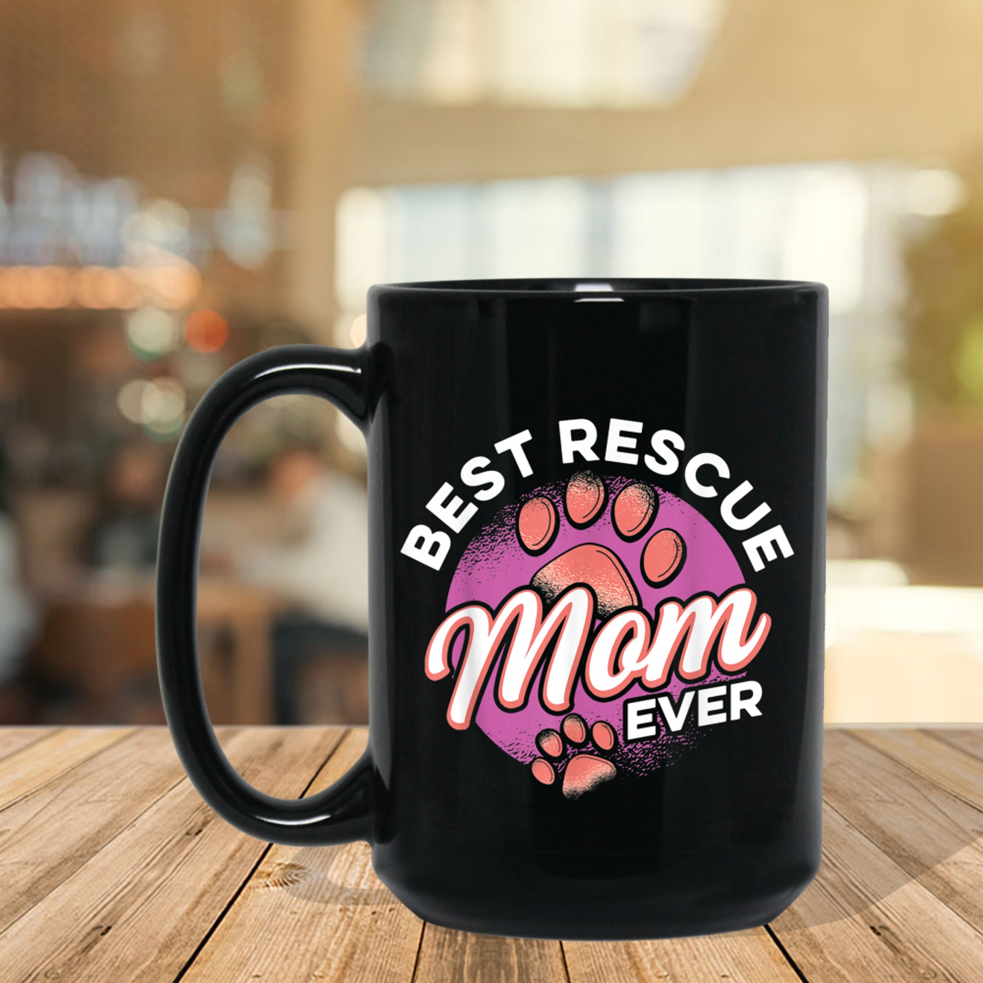 Best Rescue Mom Ever Animal Rescue Cat Dog Rescue mug black