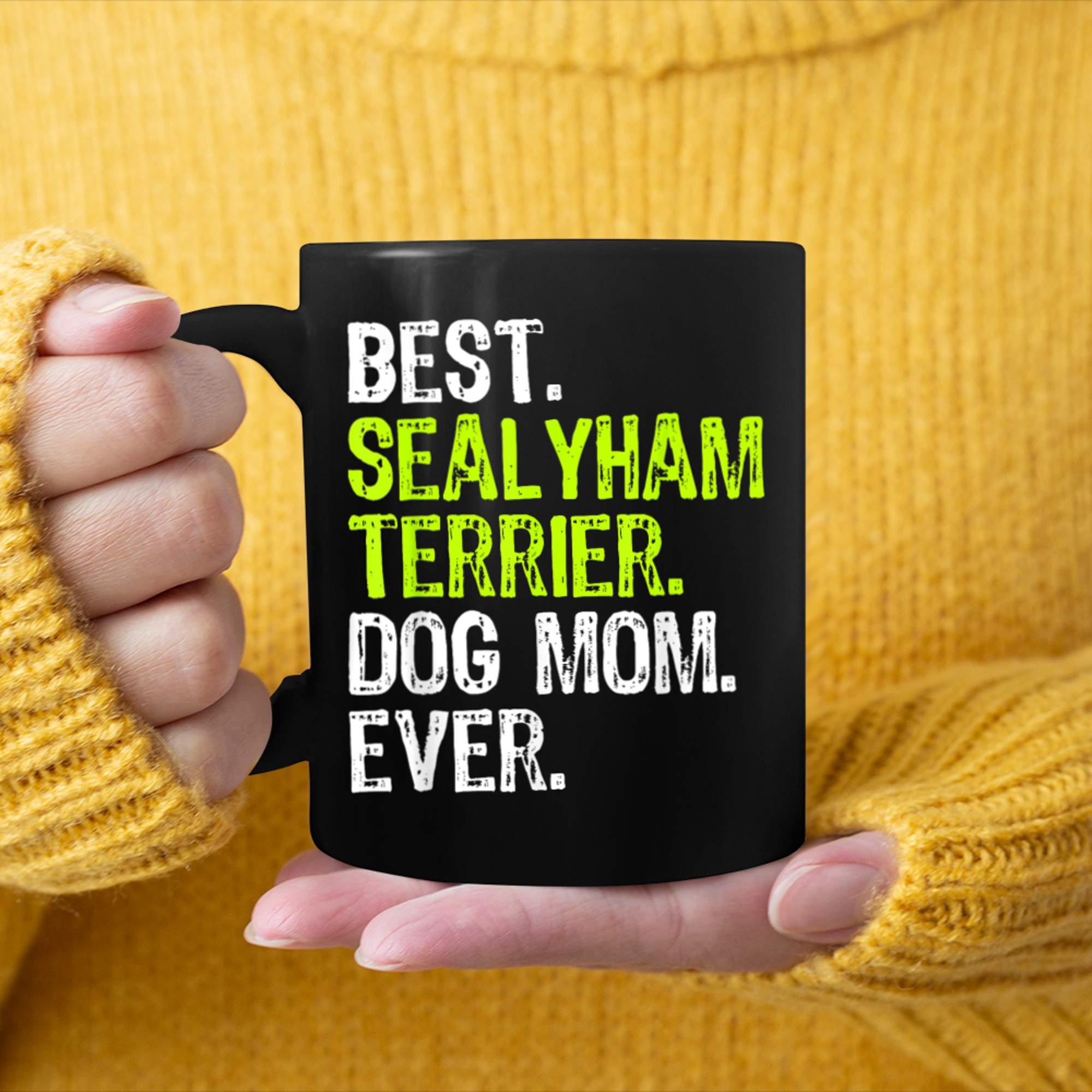 Best Sealyham Terrier Dog MOM Ever Dog Lovers mug black