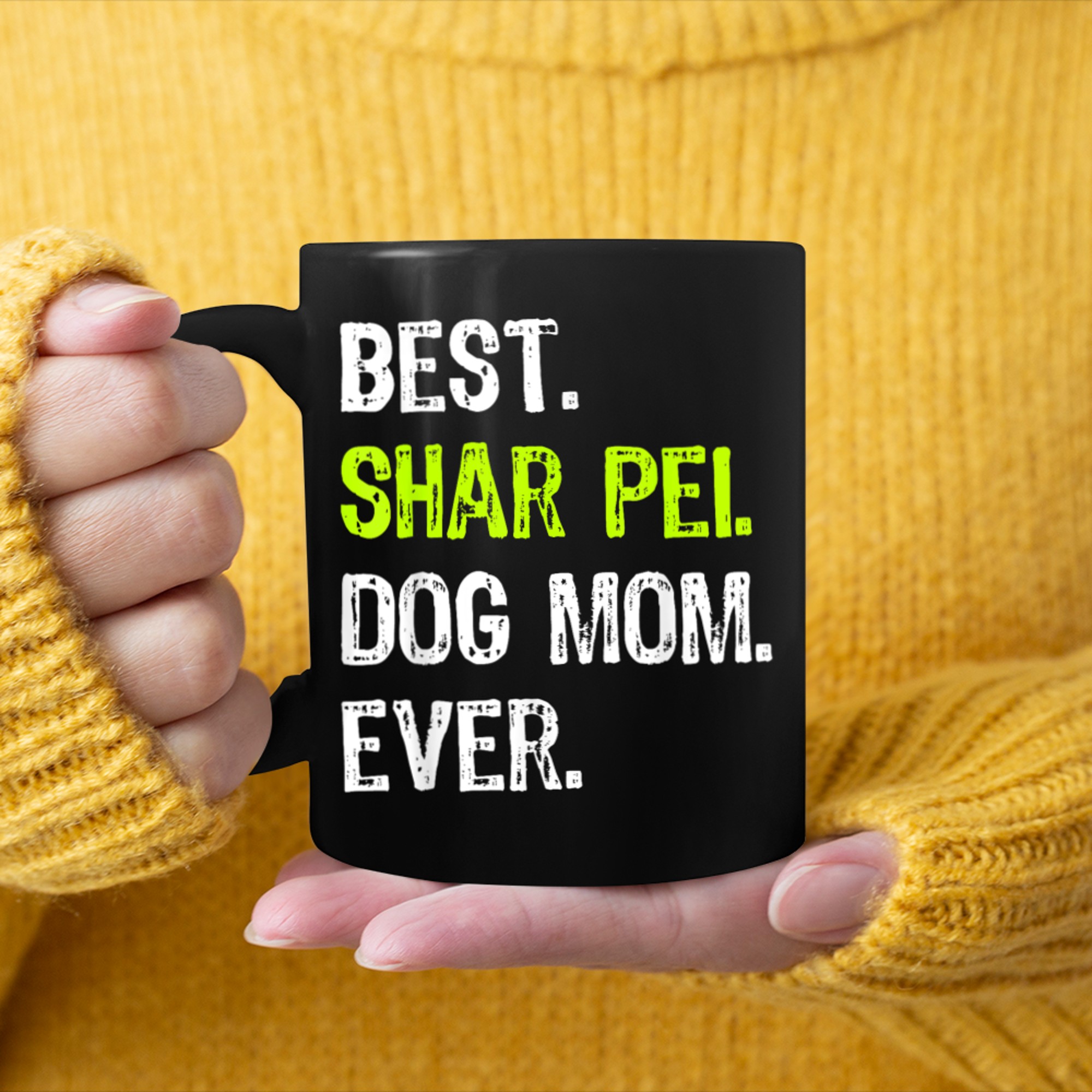 Best Shar Pei Dog MOM Ever Dog Lovers mug black