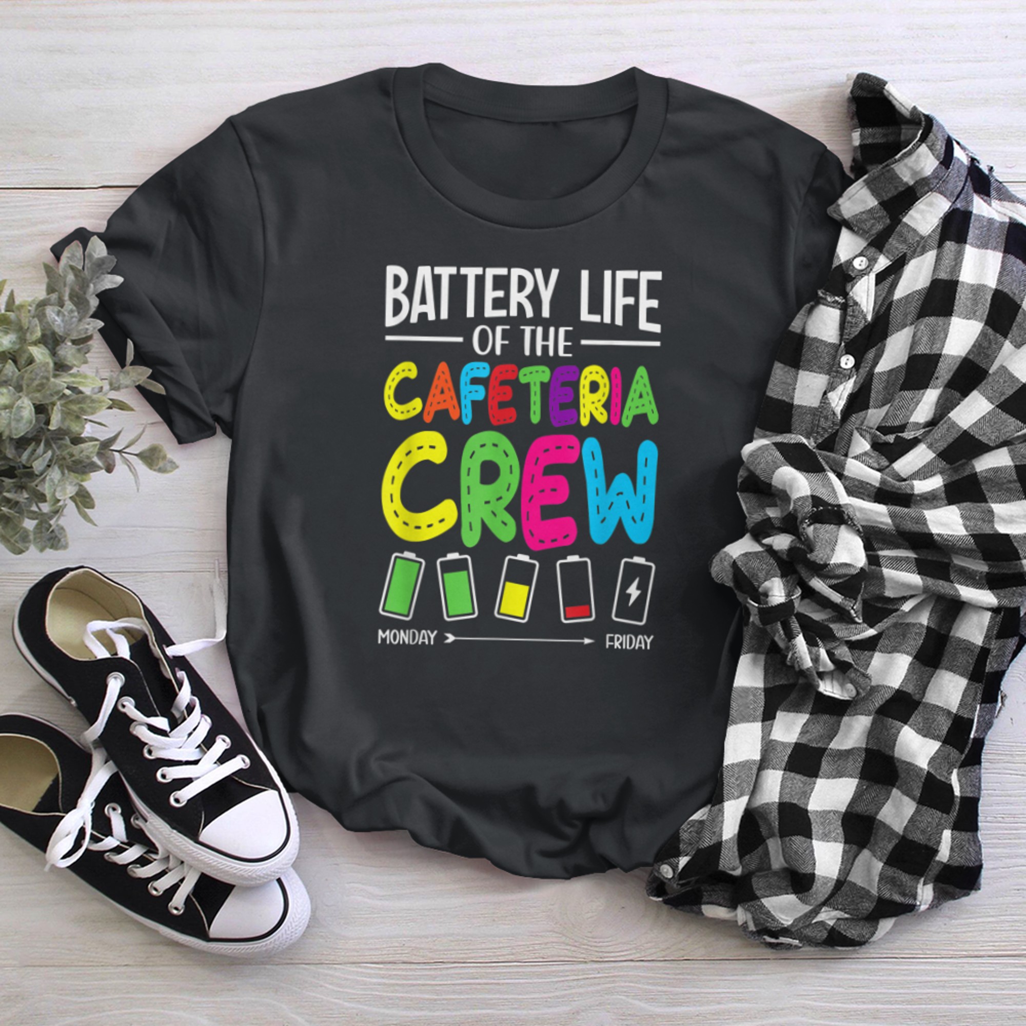 Battery Life of the Cafeteria Crew - Cafeteria School (18) t-shirt black