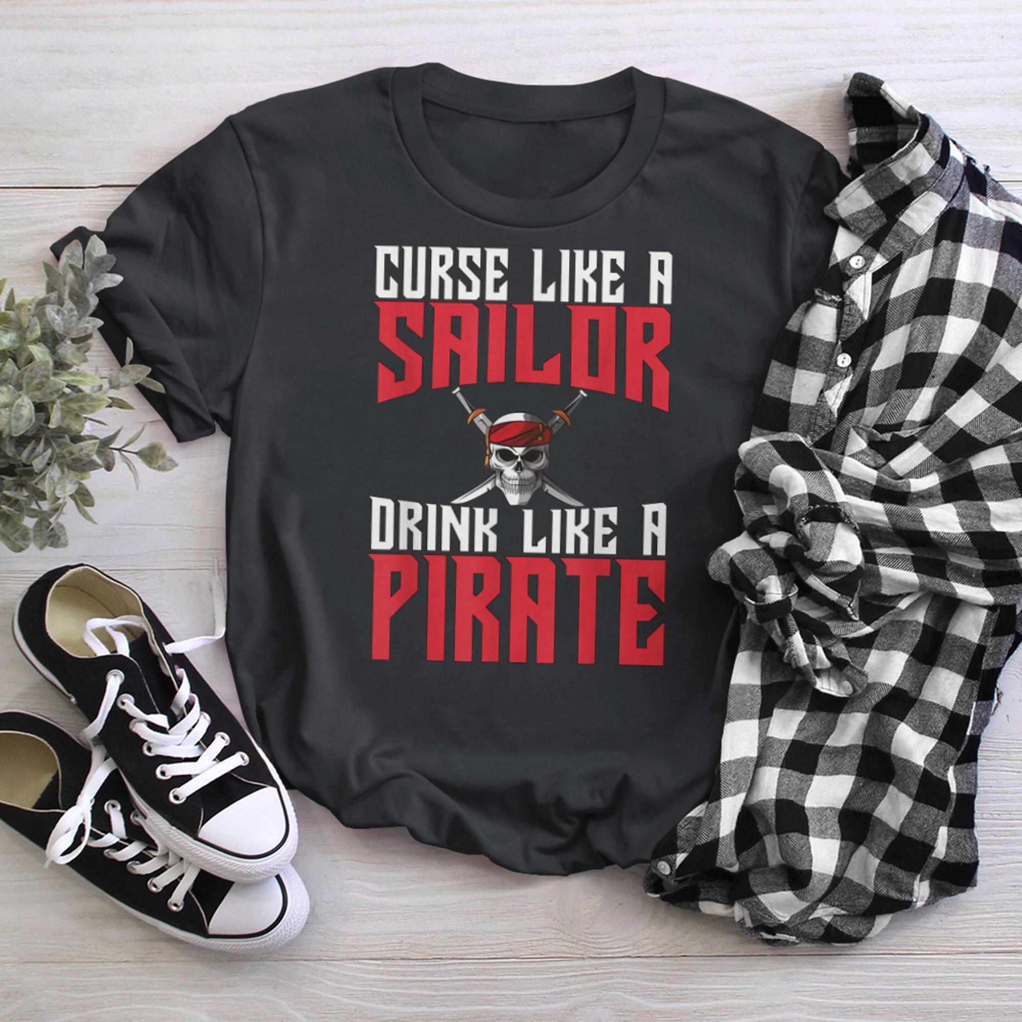 Curse like a sailor Drink like a pirate (2) t-shirt black