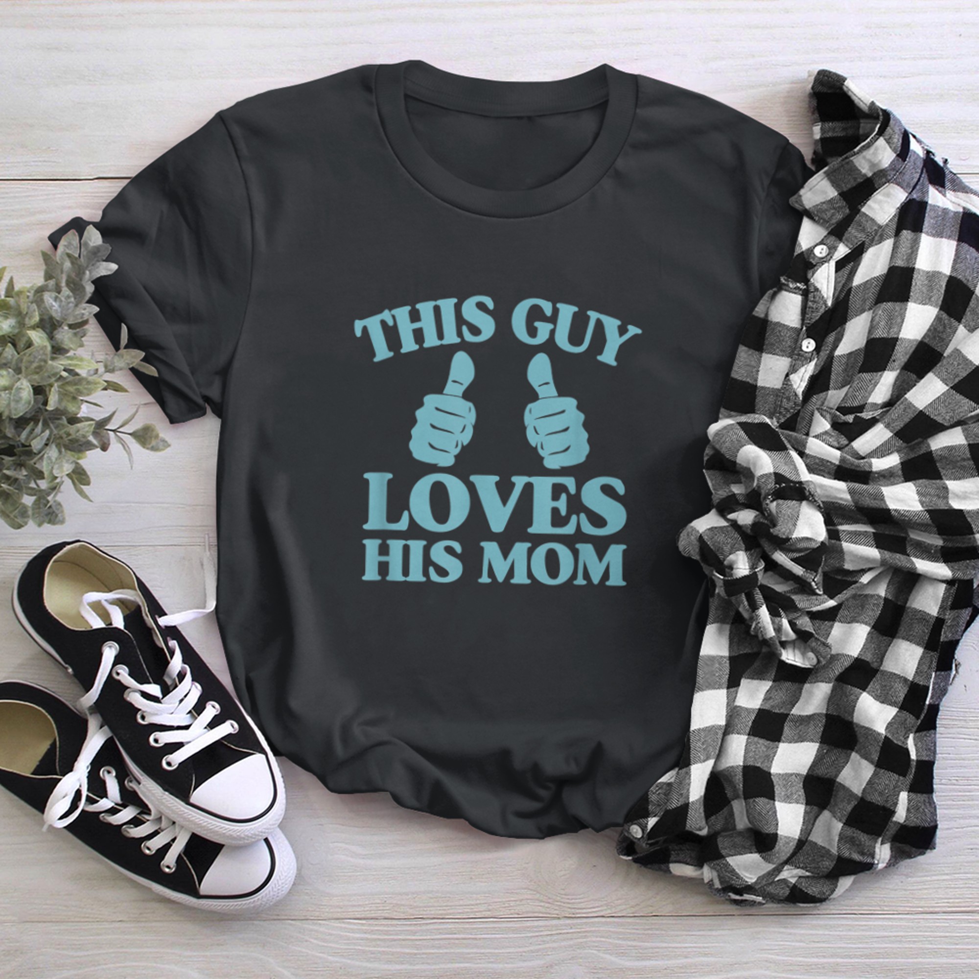 Mens This Guy Loves His Mom Mothers Day From Son Two Thumbs (2) t-shirt black