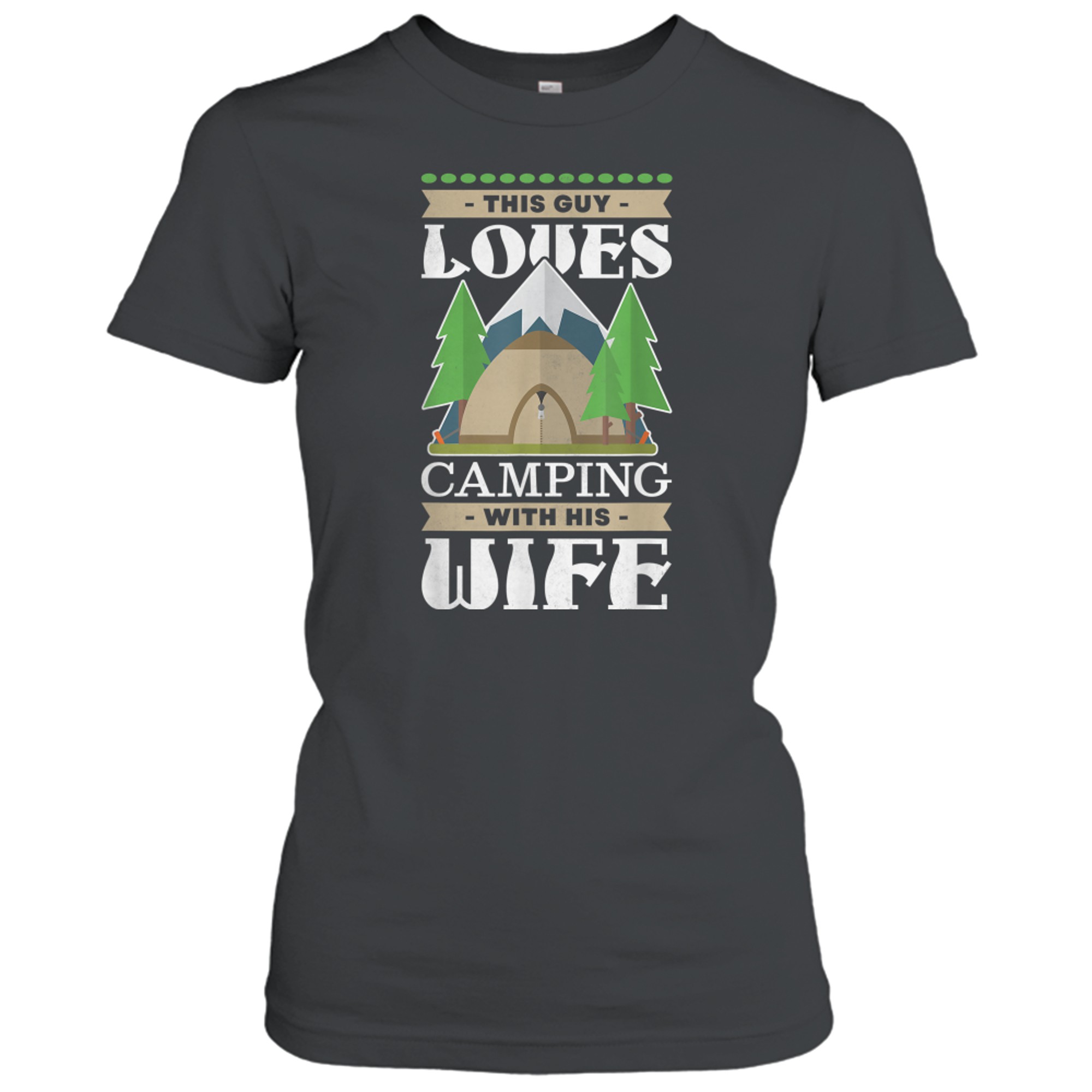 This Guy Loves Camping With His Wife, Camper tshirt black
