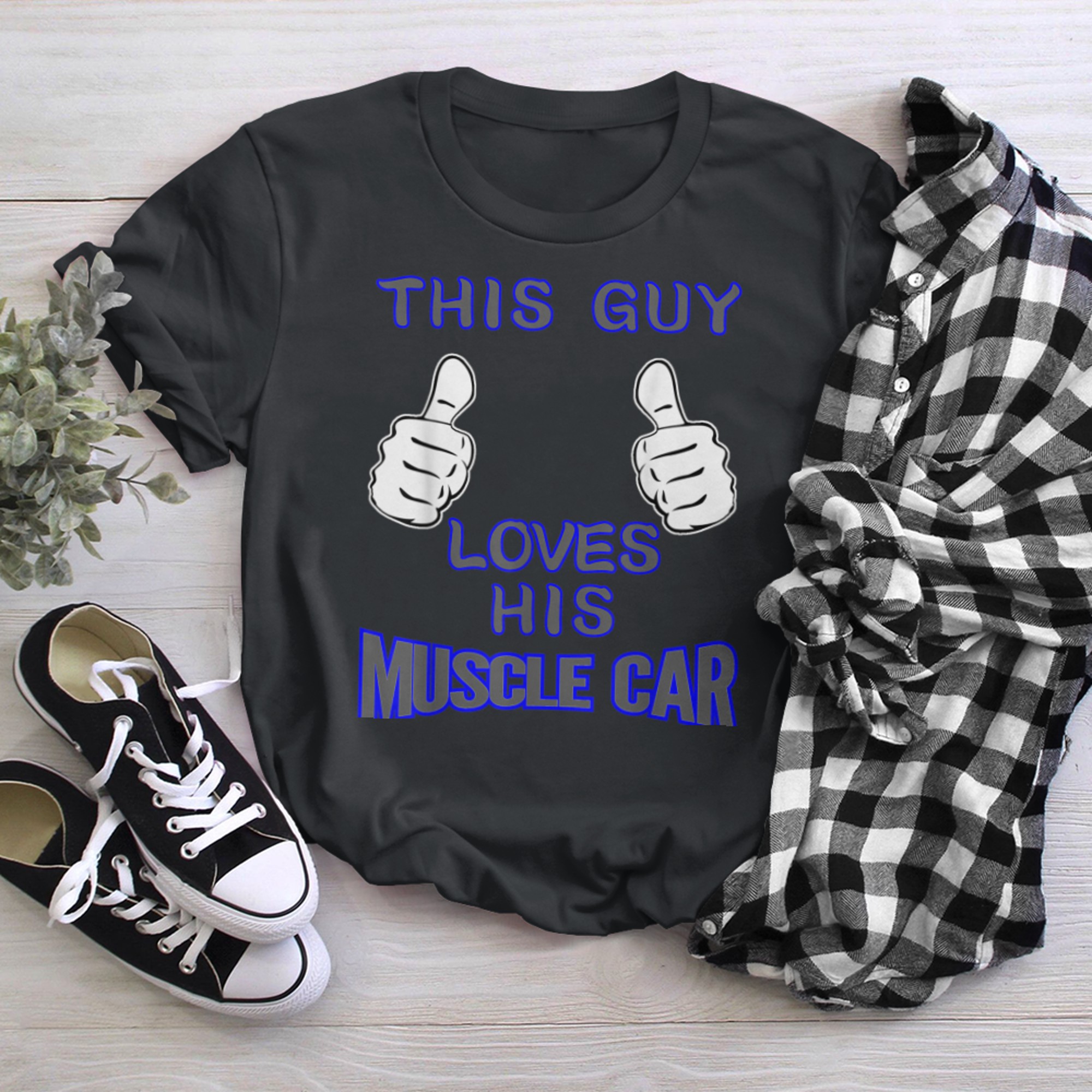 This Guy Loves His American Made Muscle Car Thumbs Up t-shirt black