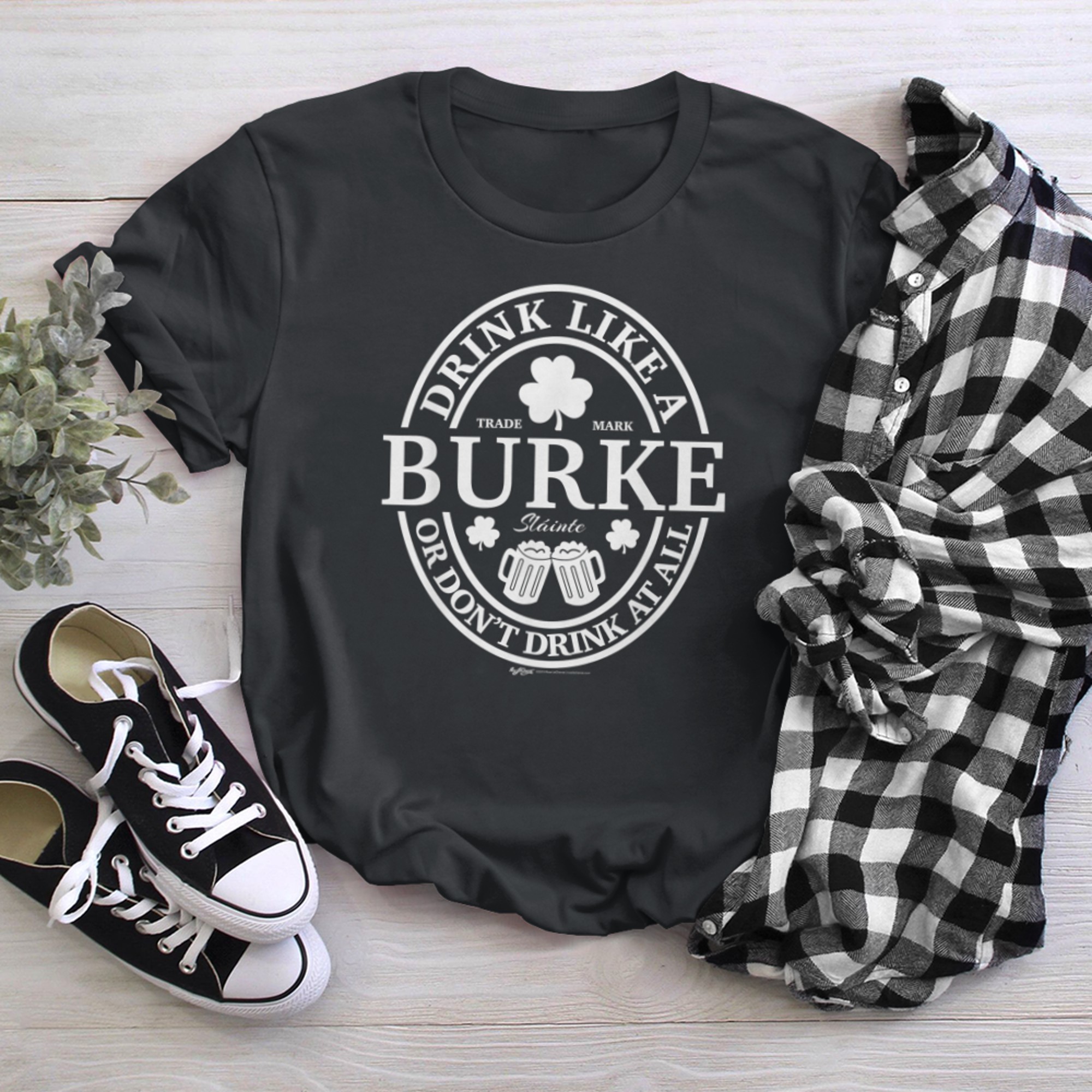 Drink Like A Burke Shamrock St Patricks Day T Shirt t-shirt black