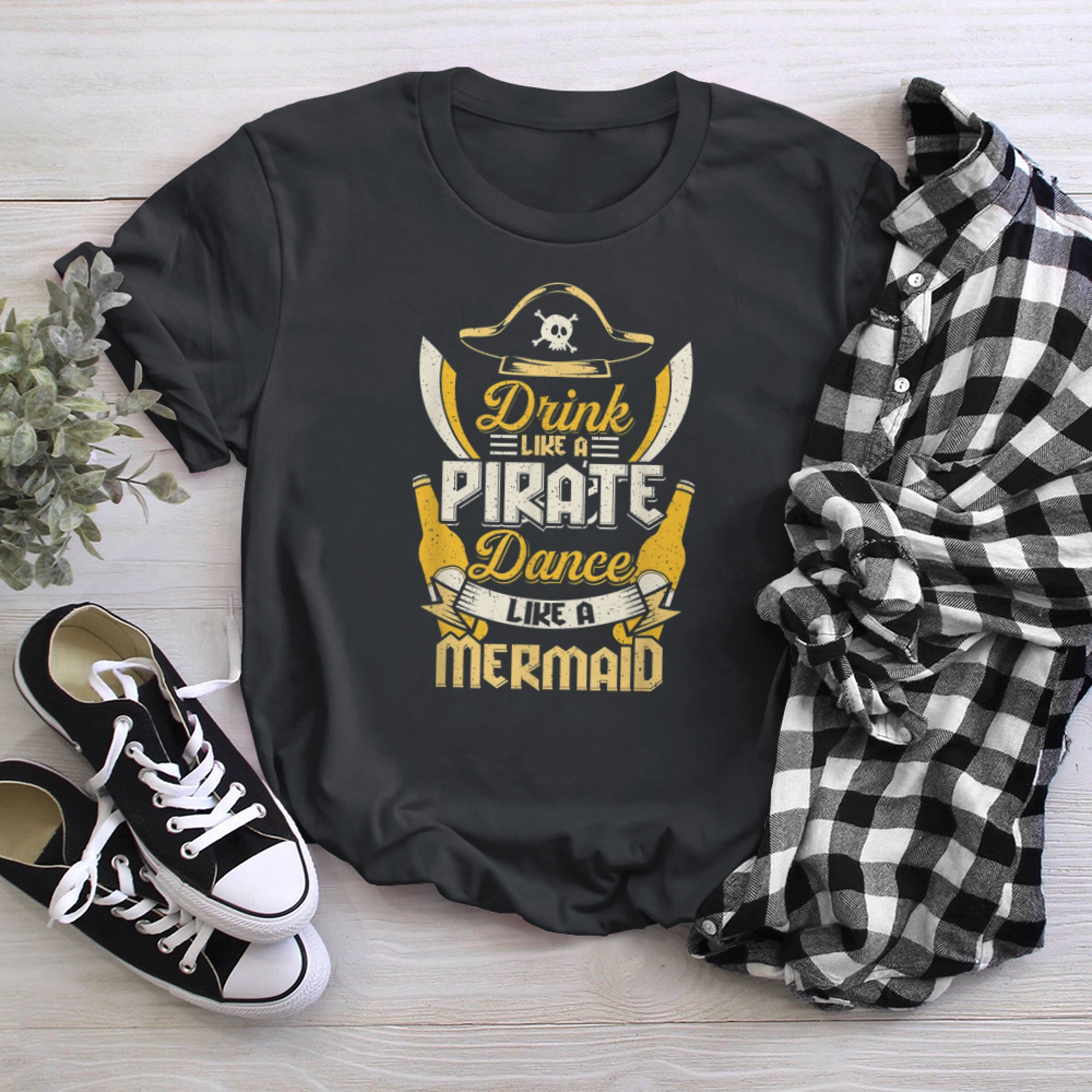 Drink Like A Pirate Dance Like A Mermaid For A Dancer t-shirt black