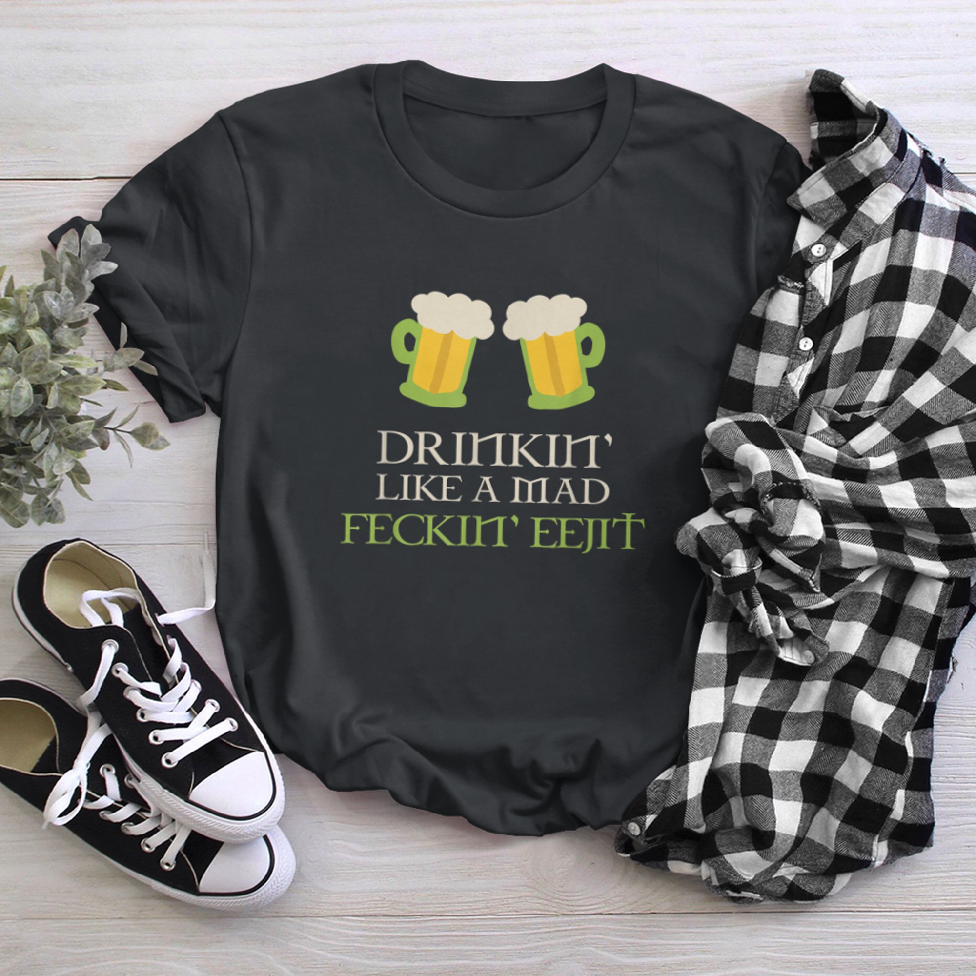 Drinking Like A Mad Feckin Eejit St. Patricks Day Drink Beer t-shirt black