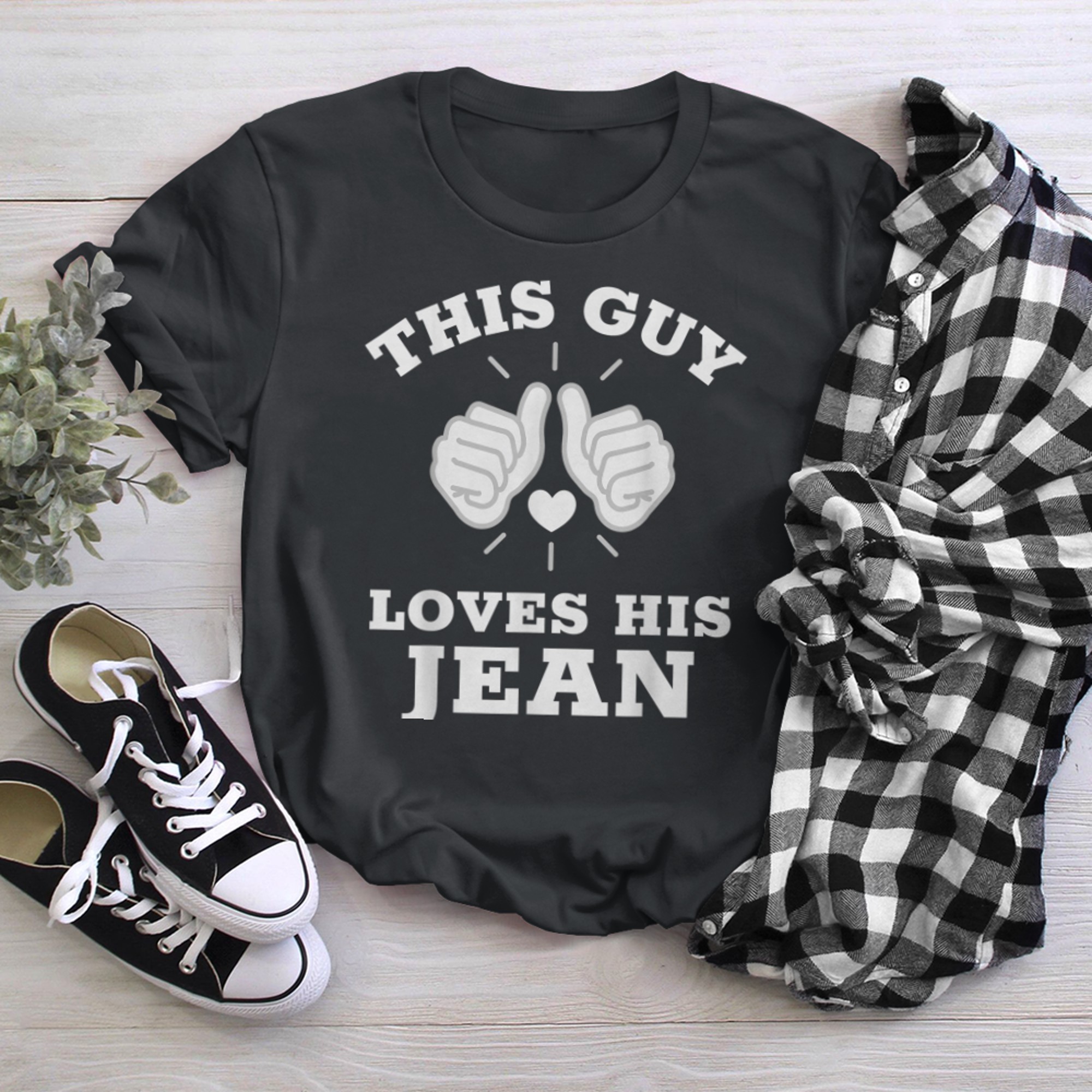 This Guy Loves His Jean t-shirt black