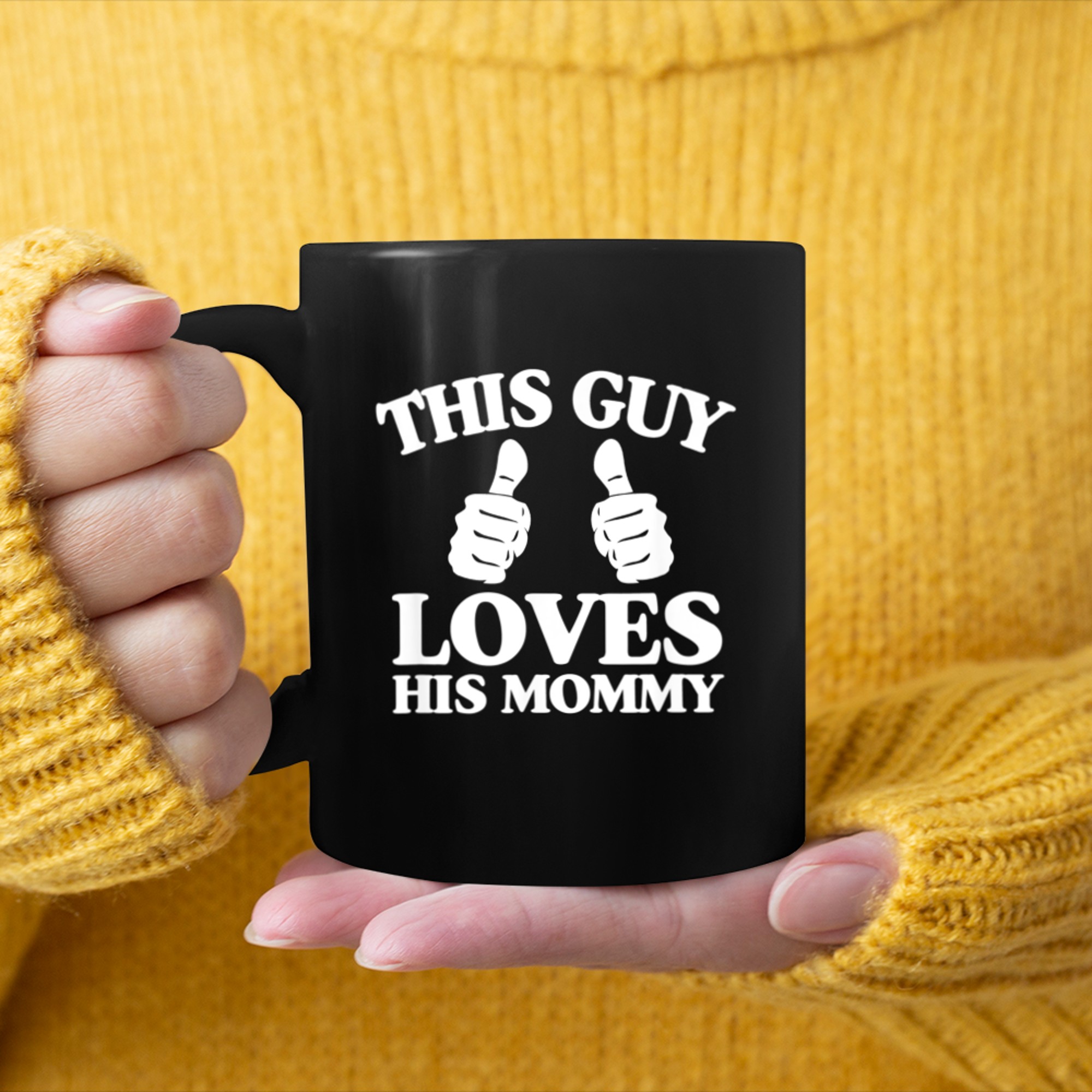 Mens This Guy Loves His Mommy Mothers Day From Son Two Thumbs (1) mug black