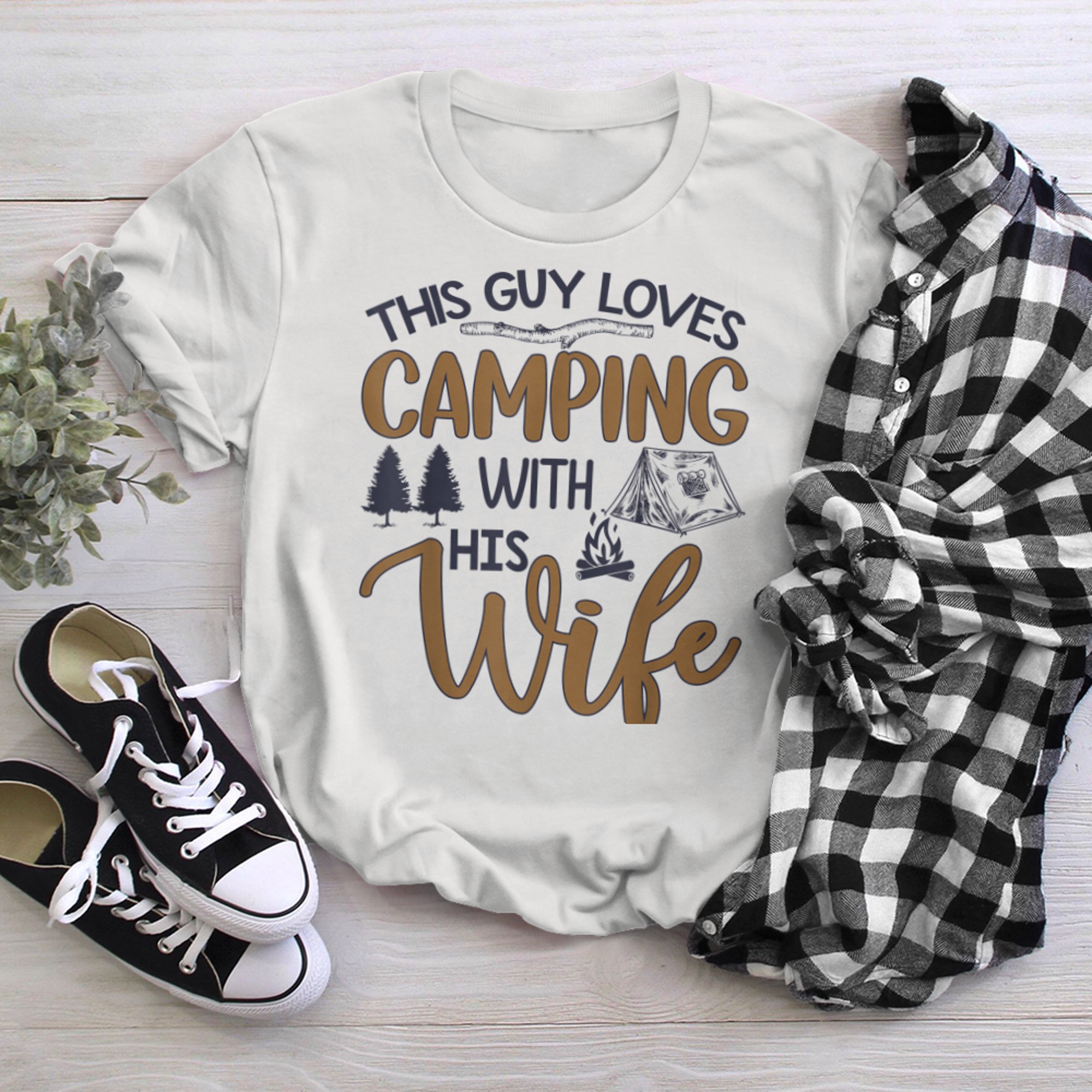 This Guy Loves Camping With His Wife Shirt Camping t-shirt white