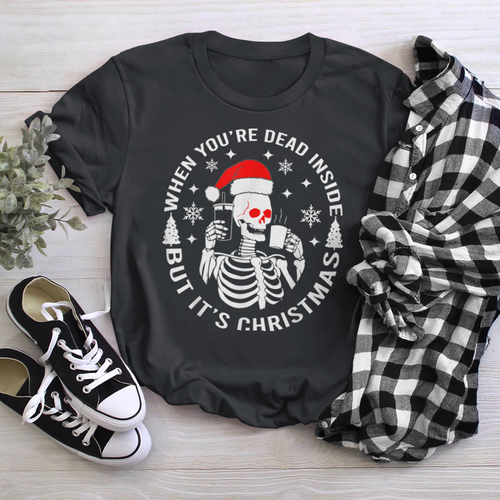 Christmas Shirt When You're Dead Inside But It's Christmas t-shirt black