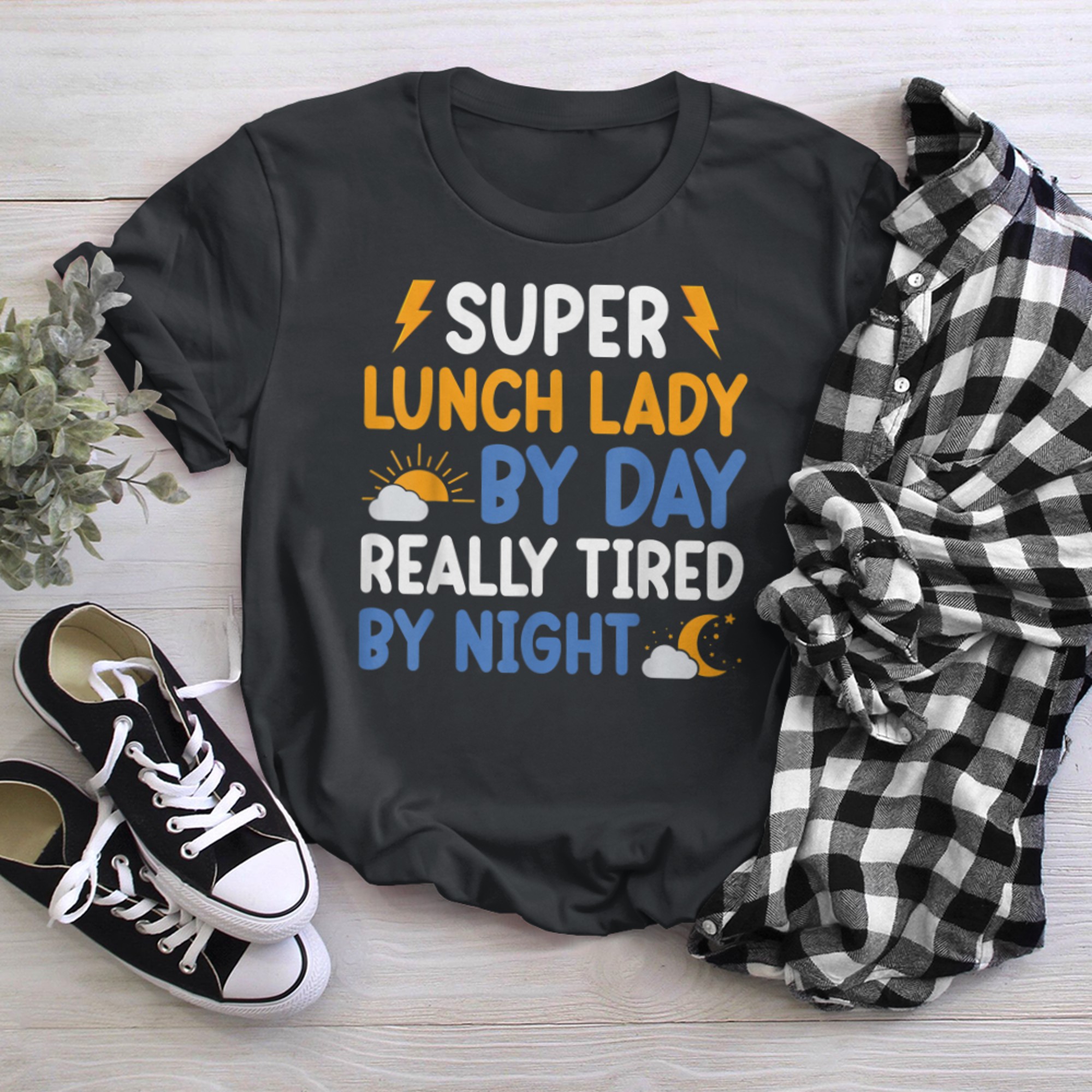 Lunch Lady By Day Really Tired By Night Cafeteria Crew t-shirt black