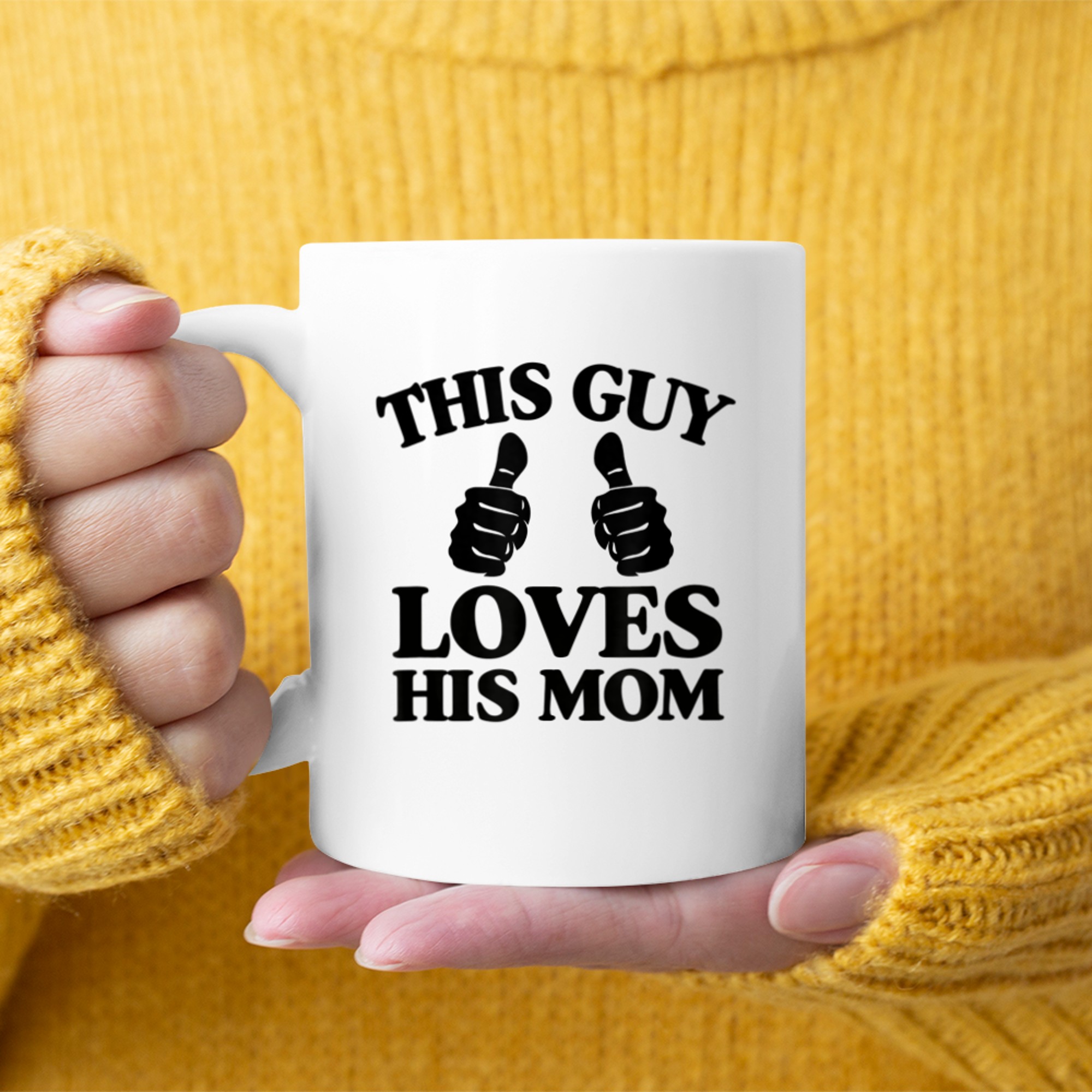 Mens This Guy Loves His Mom Mothers Day From Son Two Thumbs mug white