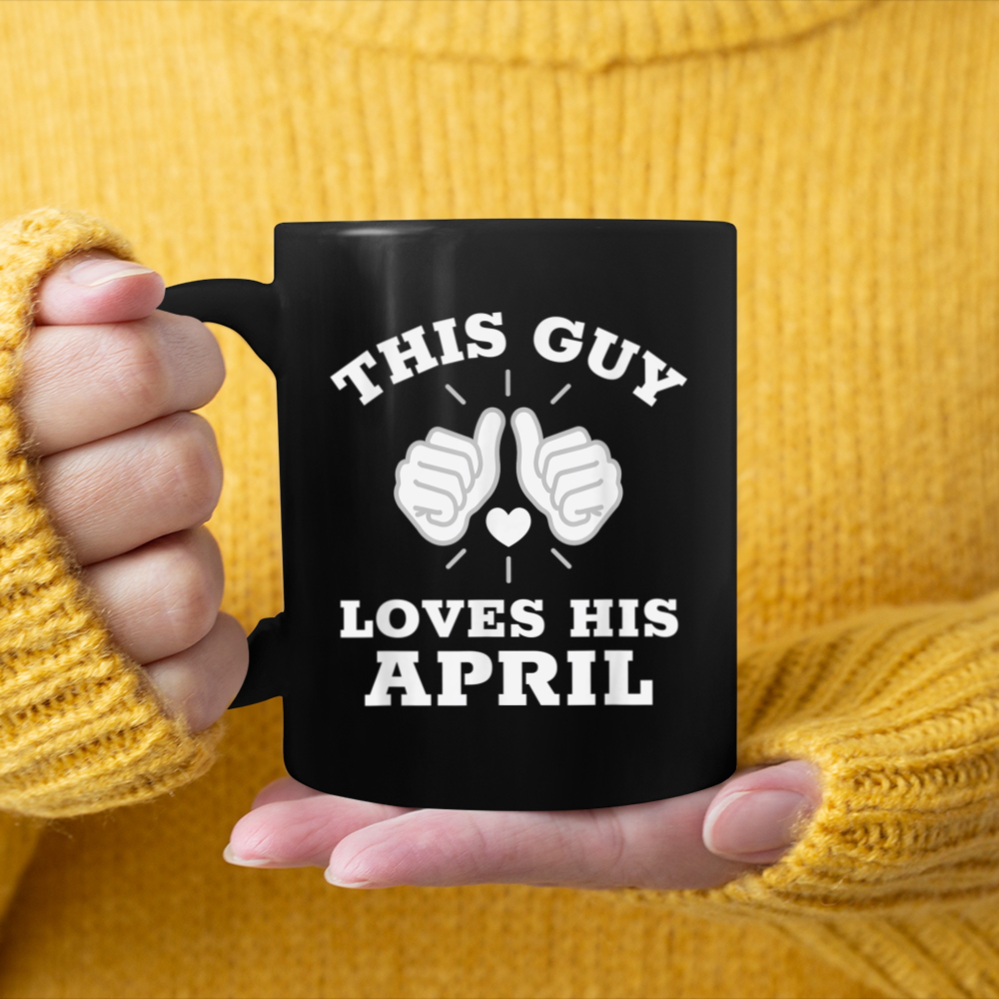 This Guy Loves His April mug black