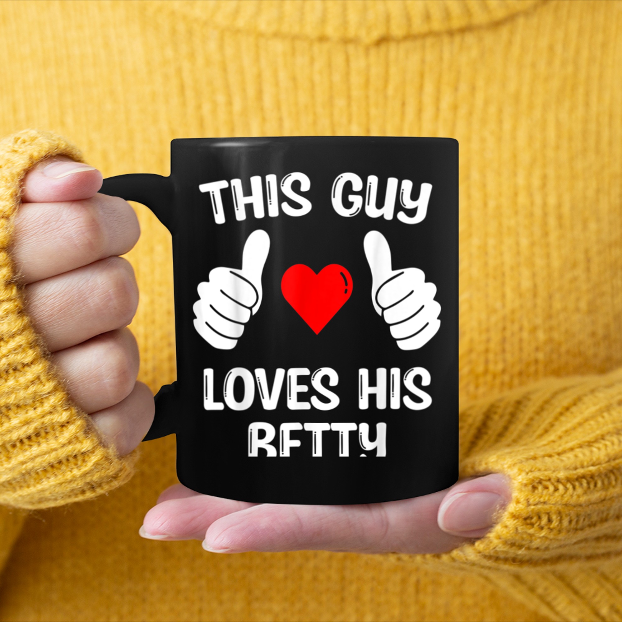 This Guy Loves His Betty Girlfriend Wife Valentine's Day mug black