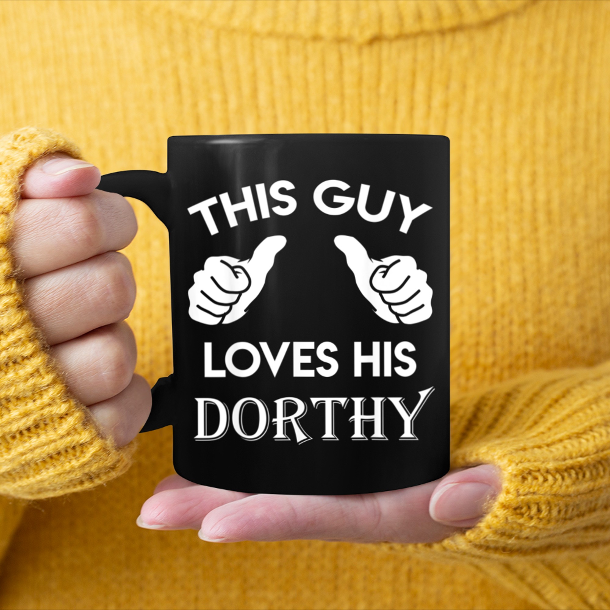 This guy loves his DORTHY valentine heart belongs 3 mug black