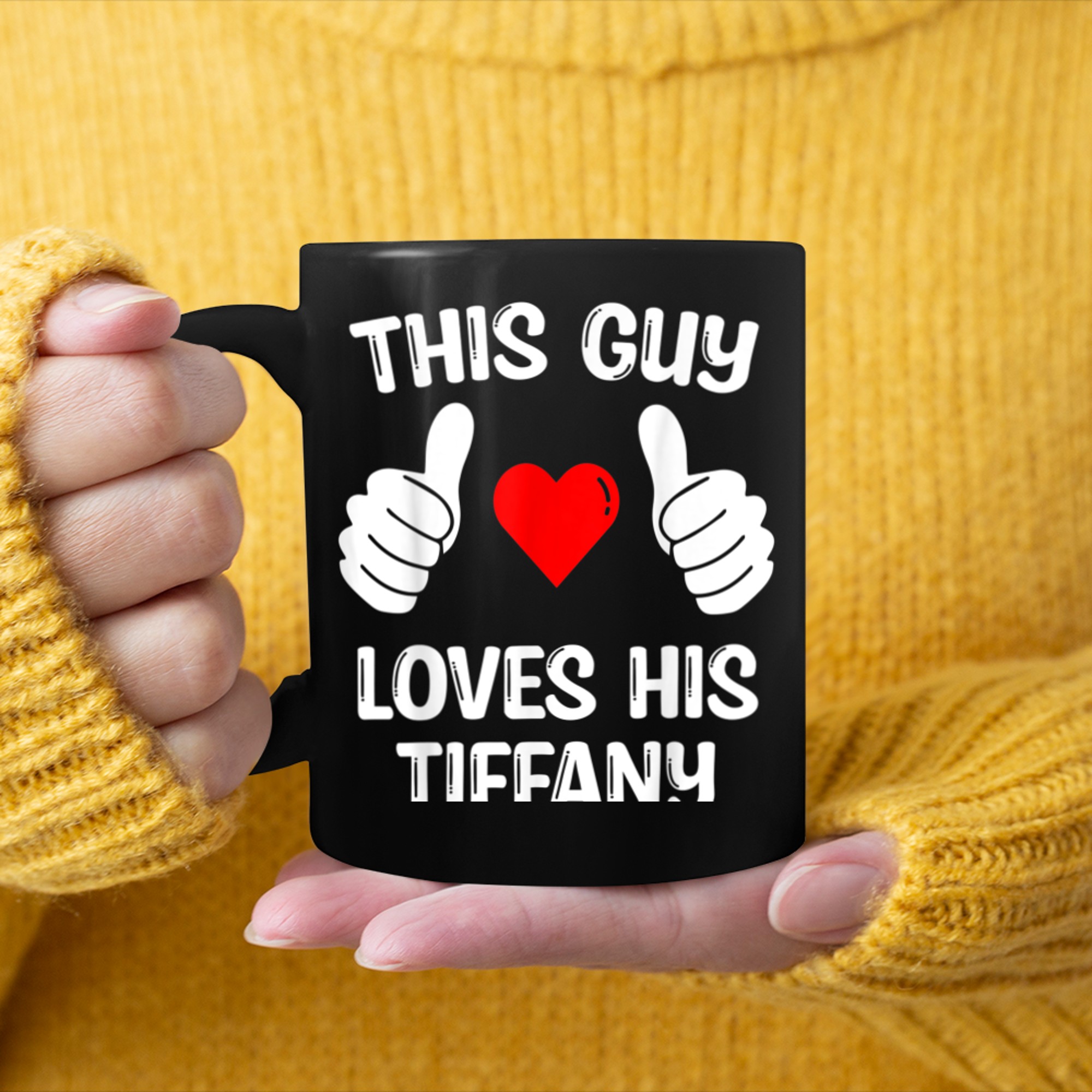 This Guy Loves His Tiffany Girlfriend Wife Valentine's Day mug black