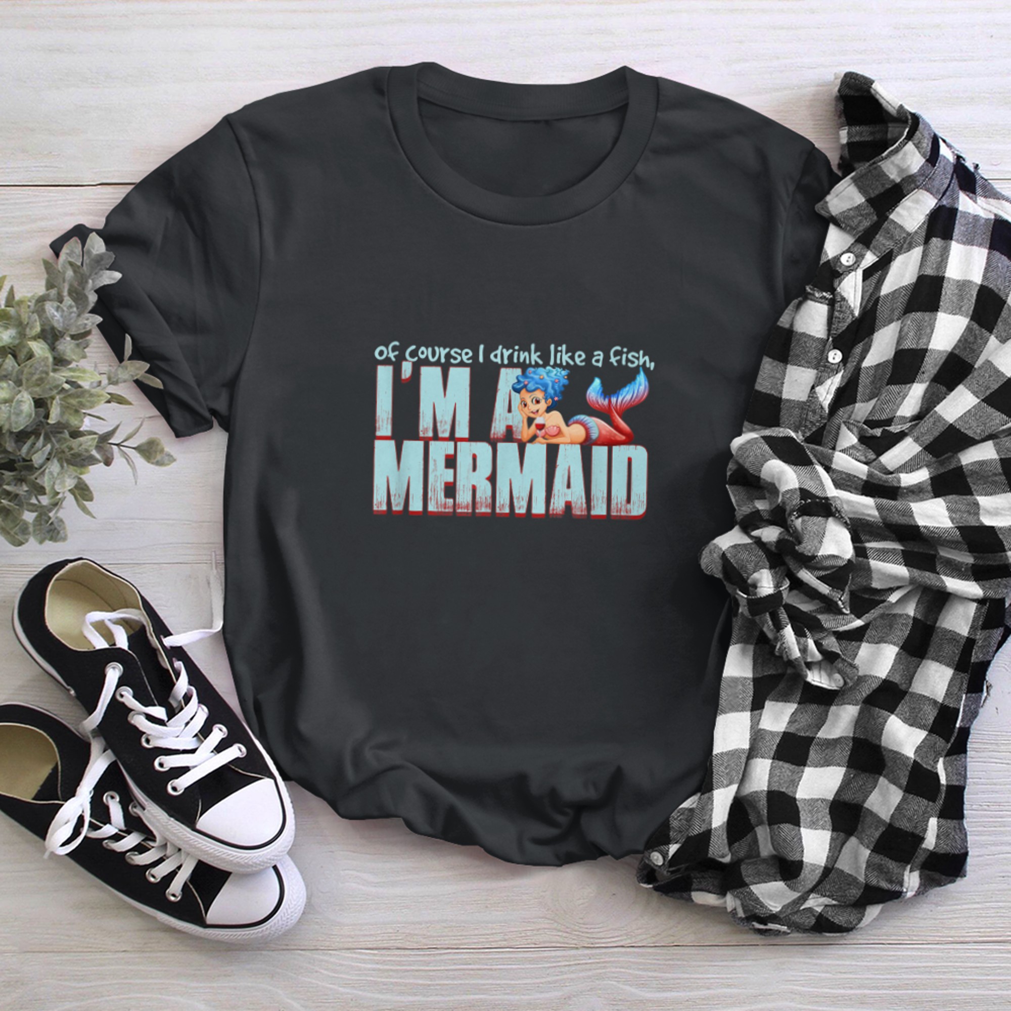 Of Course I Drink Like A Fish Im A Mermaid (1) t-shirt black