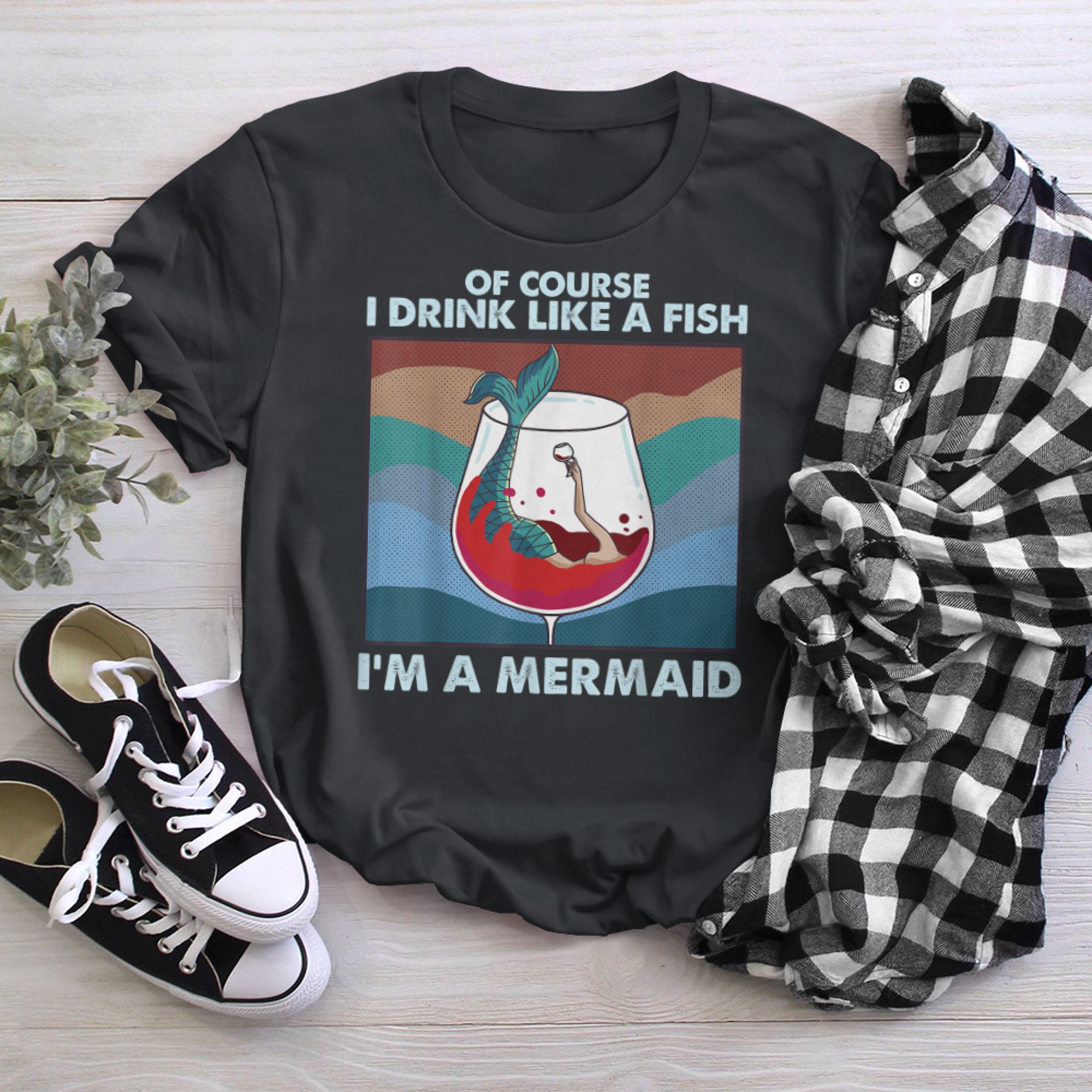 Of Course I Drink Like A Fish I'm A Mermaid Red Wine Lover t-shirt black