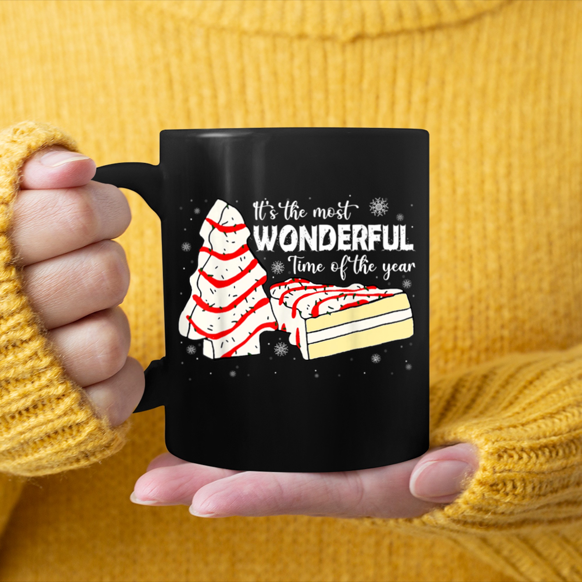 The Most Wonderful Christmas Snack Cake Time Of The Year (1) mug black