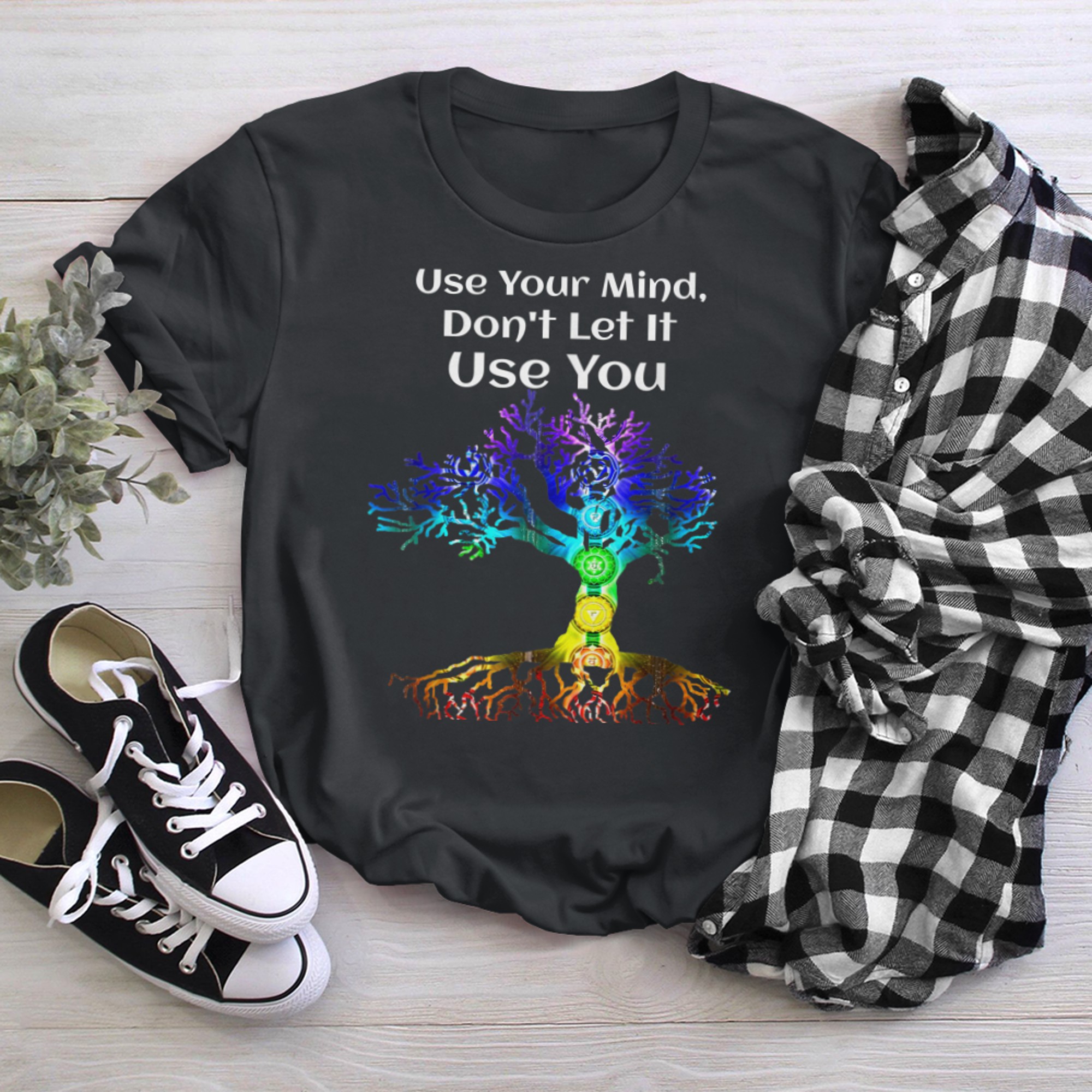 Chakra Tree of Life Use Your Mind Don't Let It Use You t-shirt black